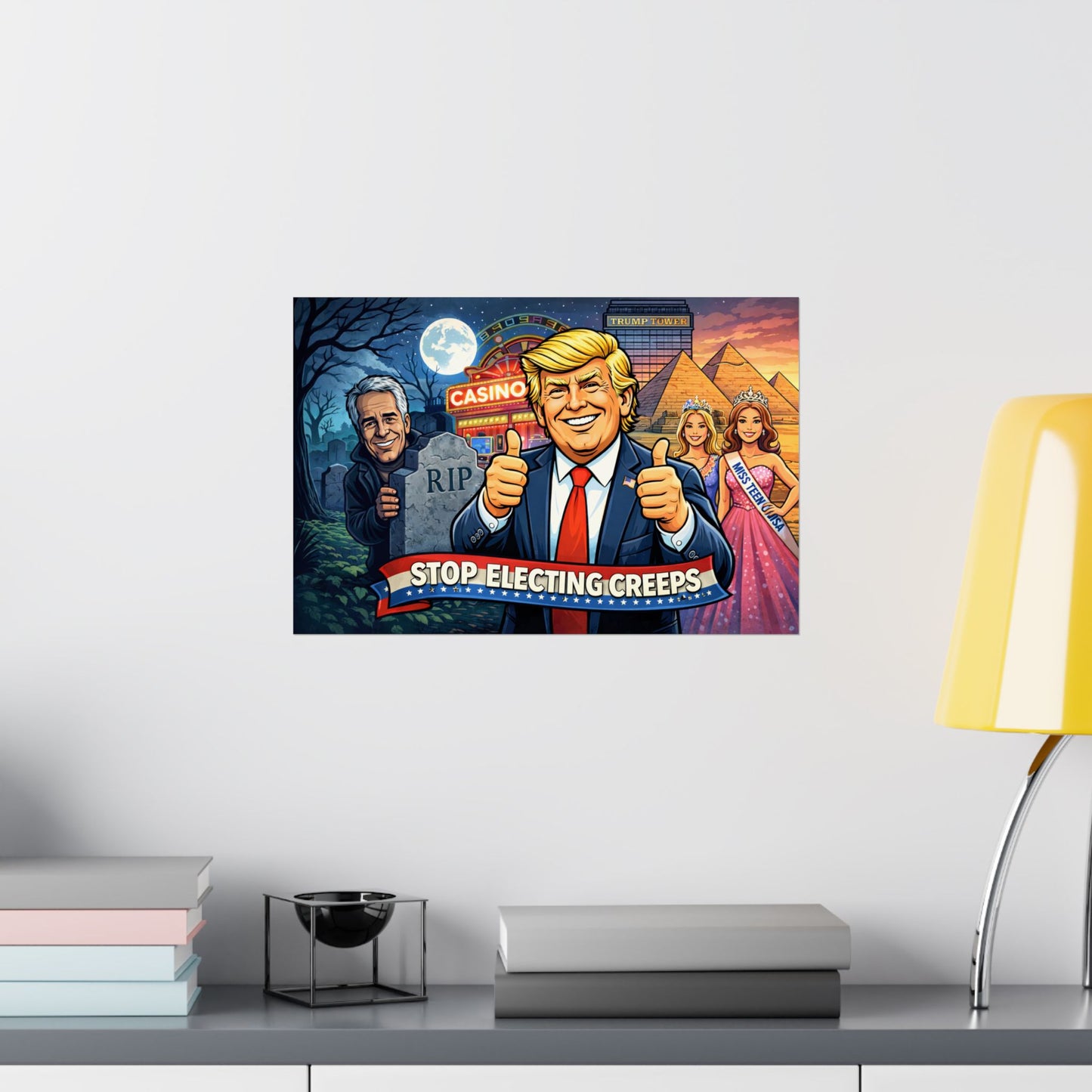 Political Poster – "Stop Electing Creeps" Matte Horizontal Print