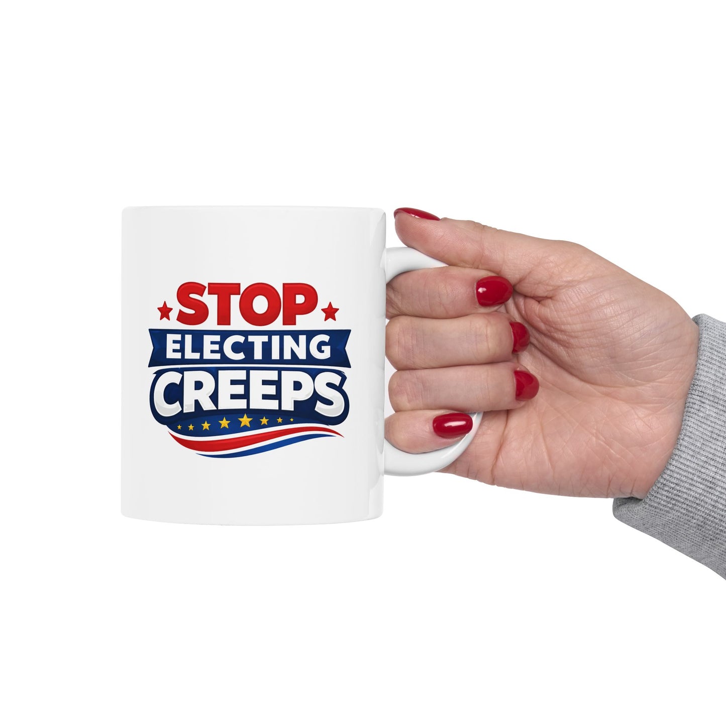 Mug - Stop Electing CREEPS Political Protest Coffee Mug (11oz/15oz)