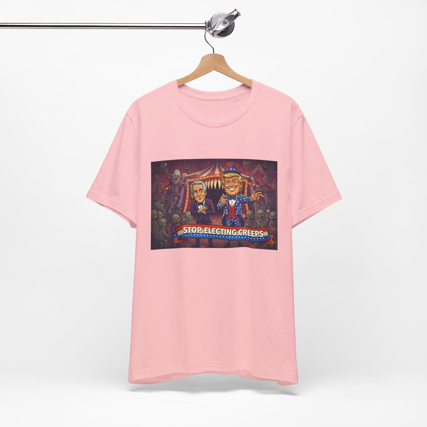 Stop Electing Creeps T‑Shirt — Political Satire Tee