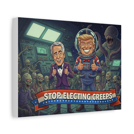 Stop Electing Creeps Canvas Wall Art — Political Satire Space Cartoon