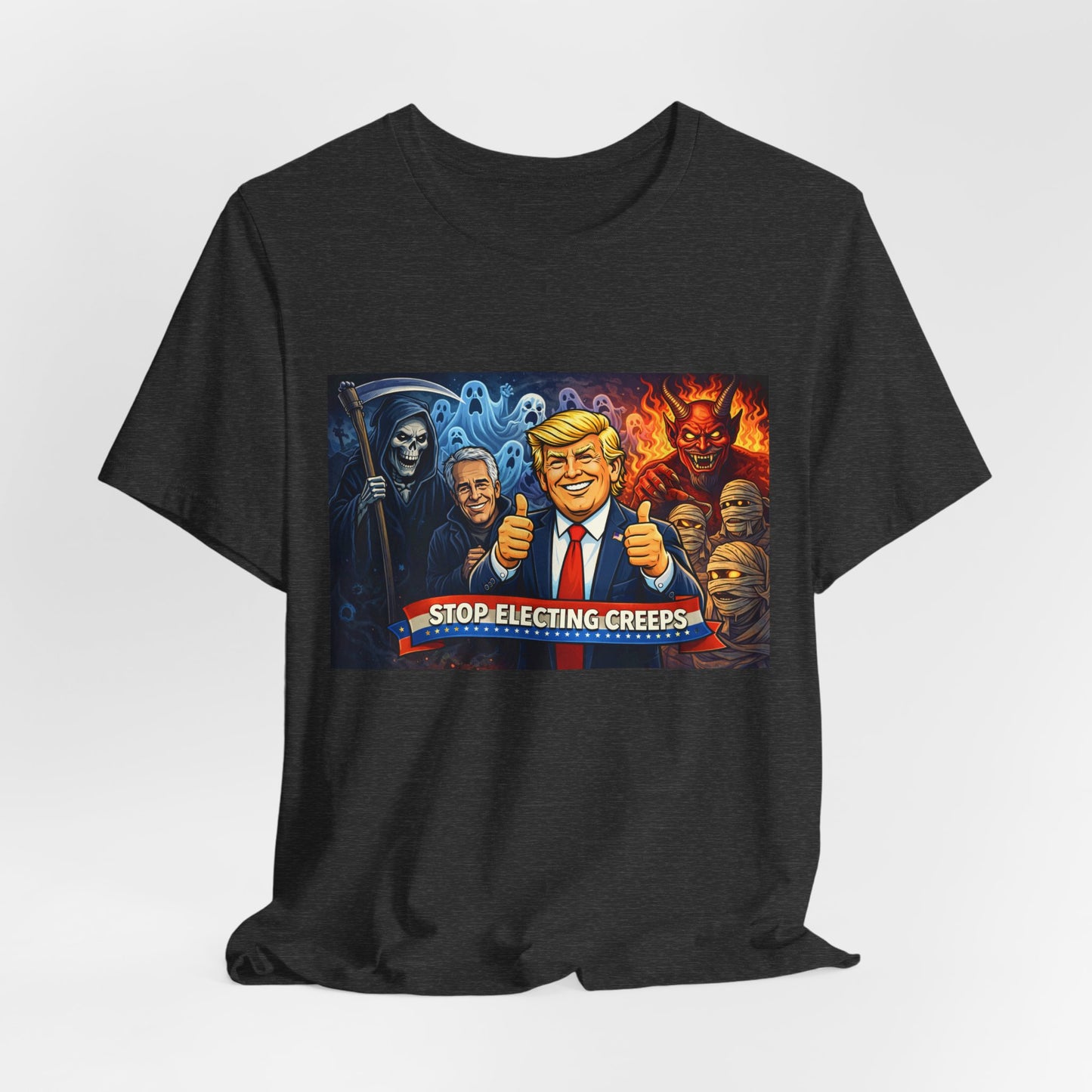 Political Satire Tee — "Stop Electing Creeps" Trump & Monsters Graphic Shirt