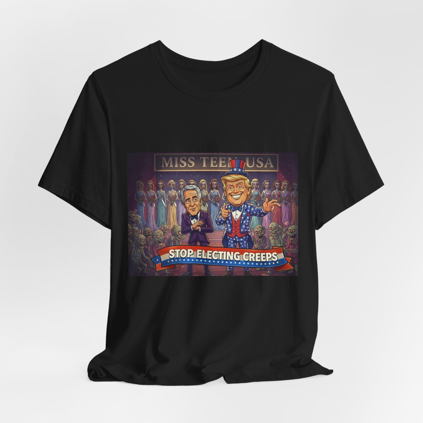 Political Satire Tee – "Stop Electing Creeps" Graphic Shirt