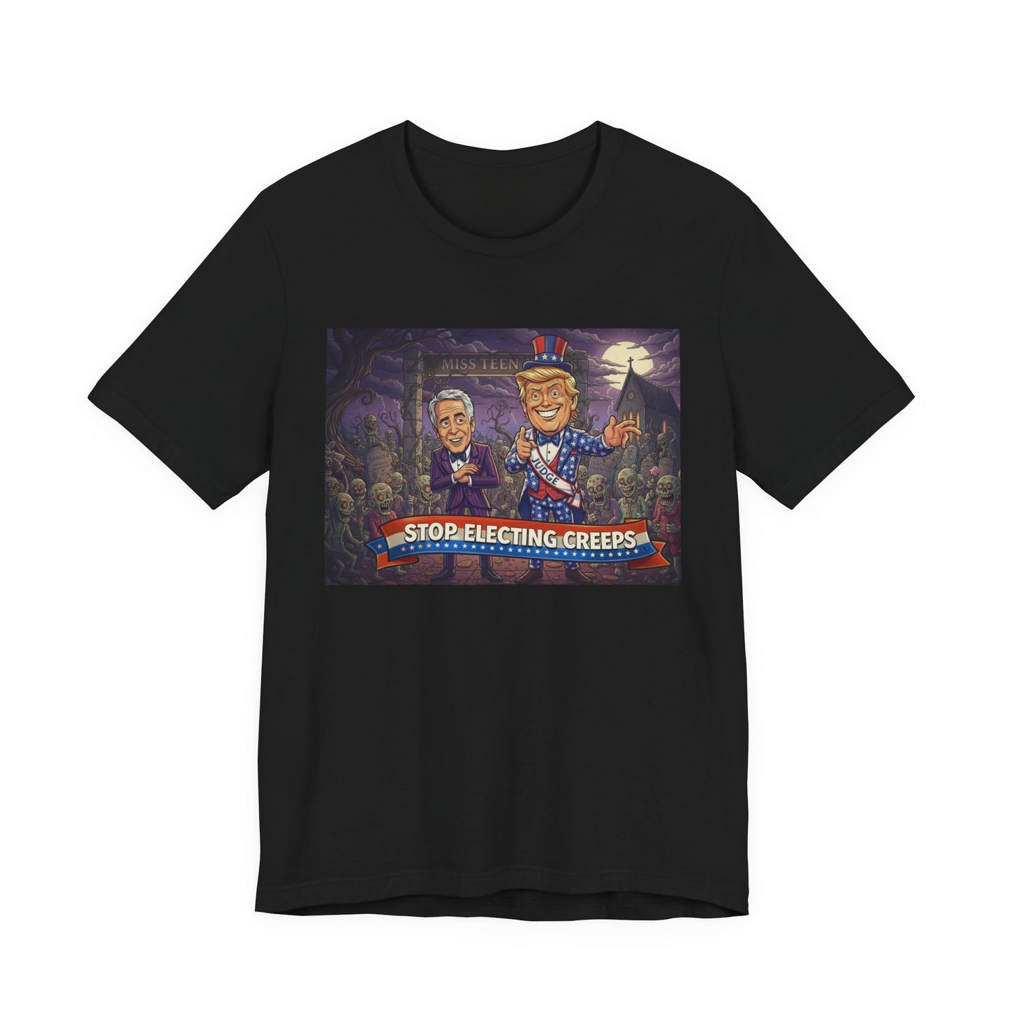 Stop Electing Creeps Political T‑Shirt — Satirical Anti‑Corruption Tee