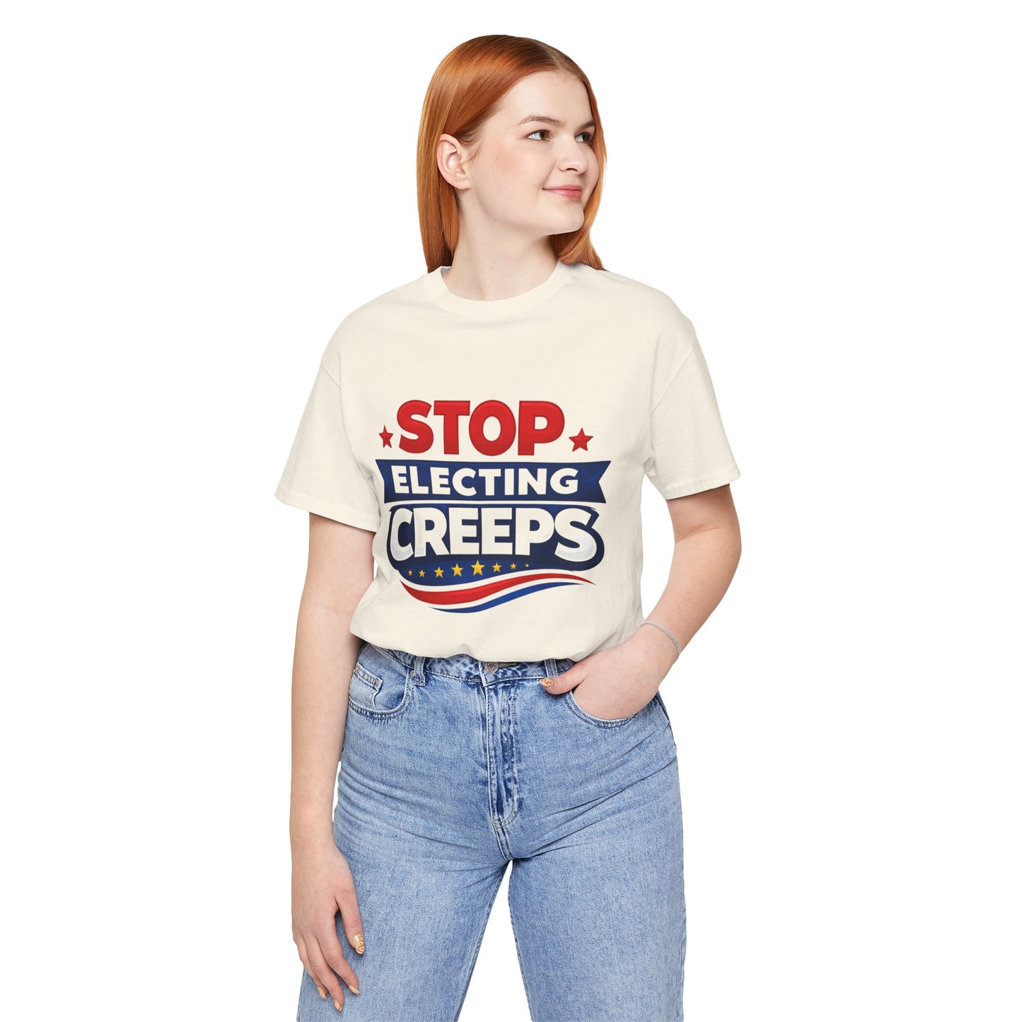 Stop Electing Creeps T‑Shirt — Political Protest Tee