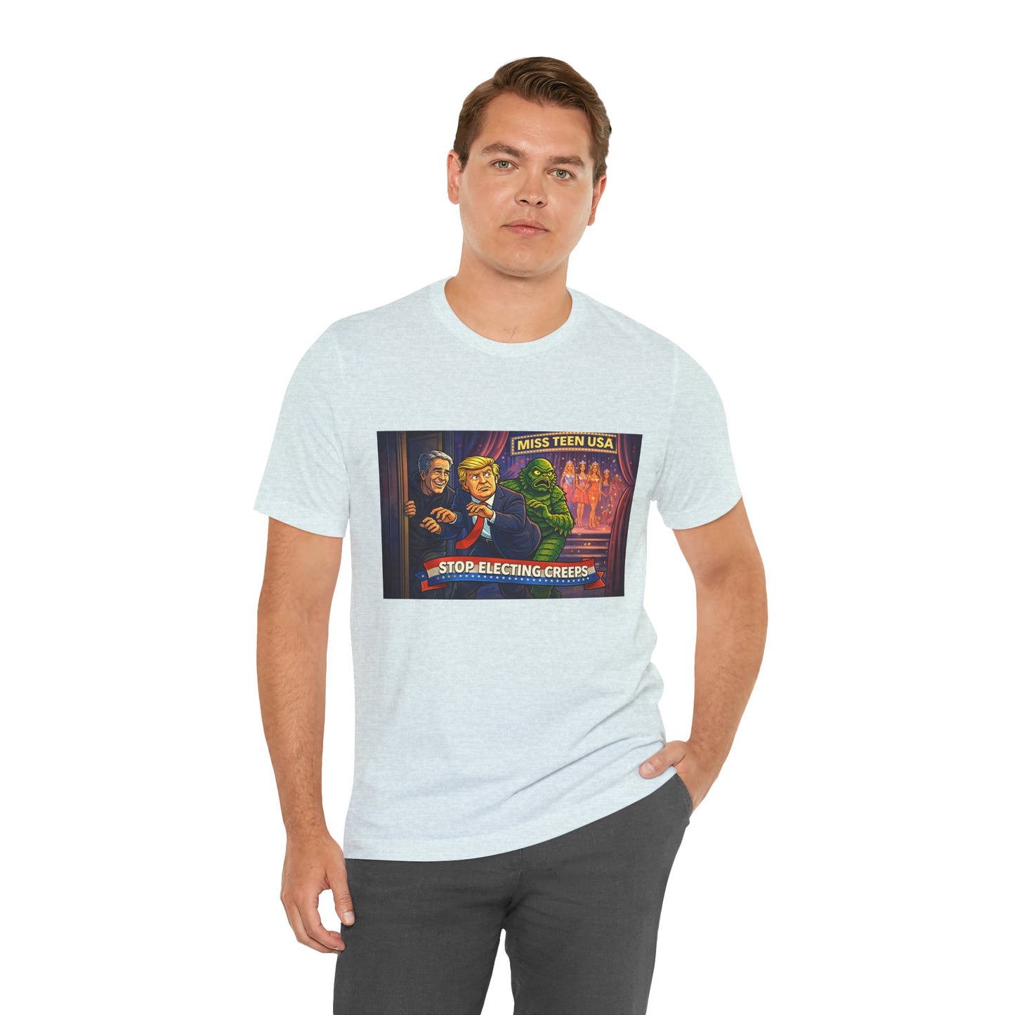 Stop Electing Creeps Tee — Political Satire Graphic Shirt