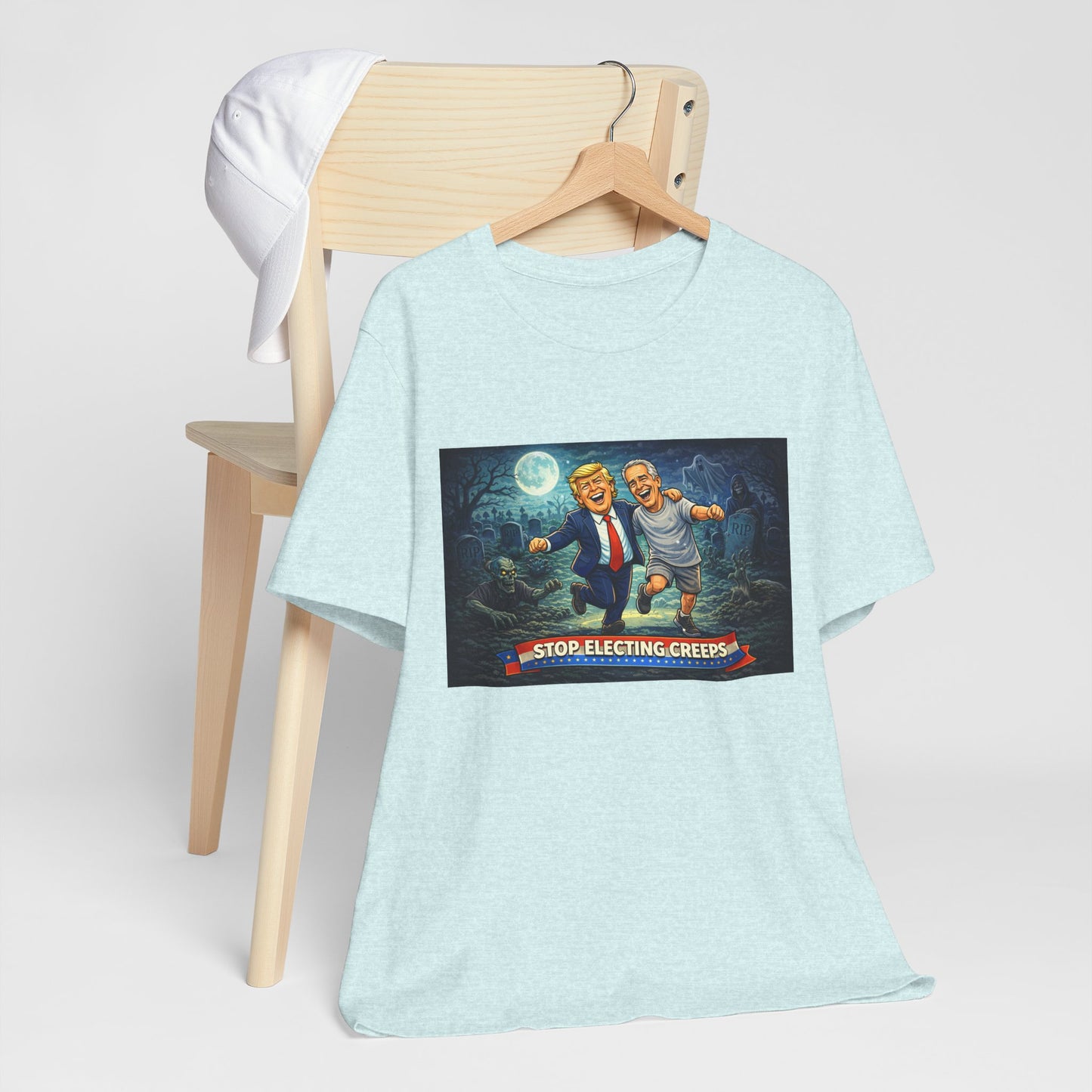 T‑Shirt — "Stop Electing Creeps" Political Satire Tee