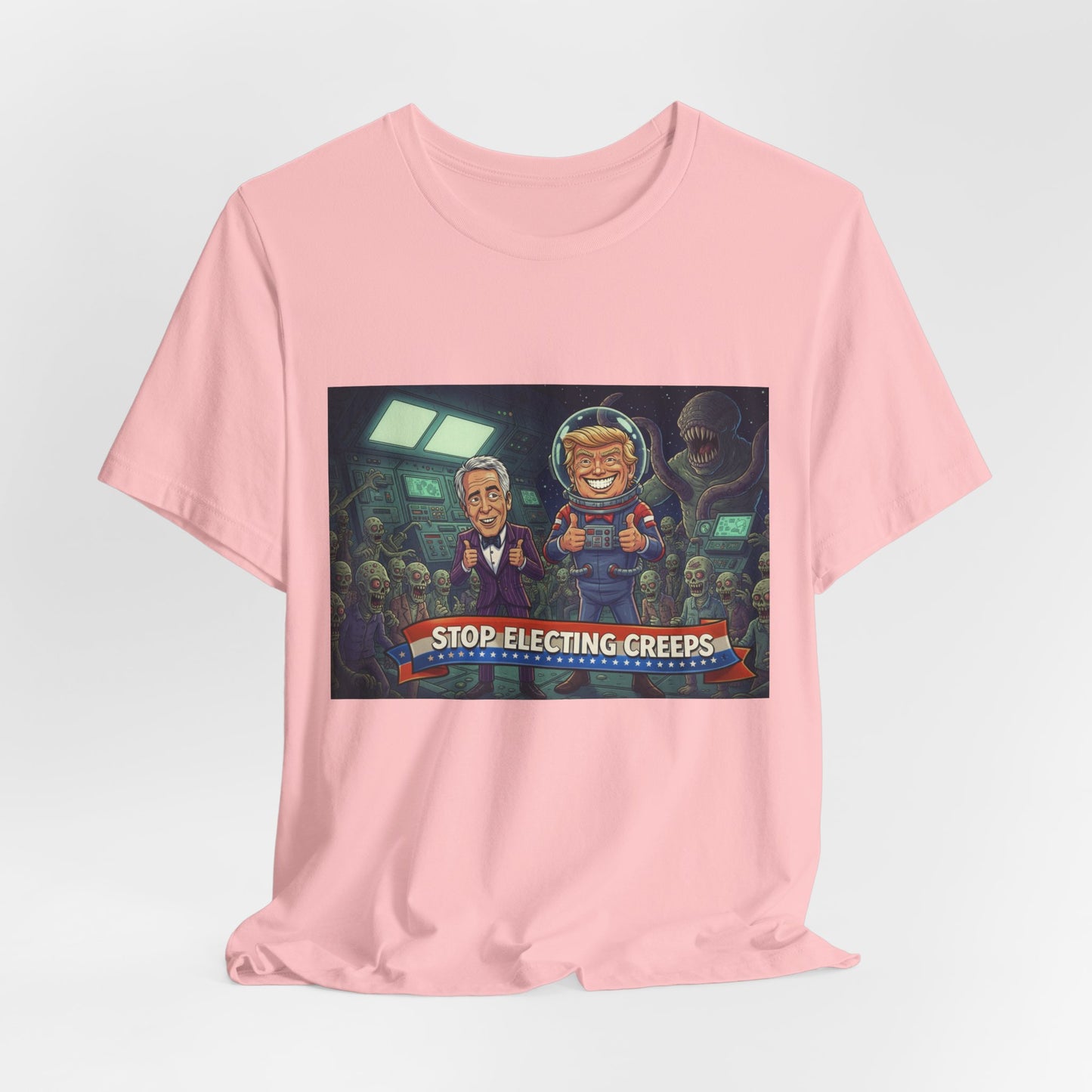 Political Satire Tee — “Stop Electing Creeps” Graphic Shirt
