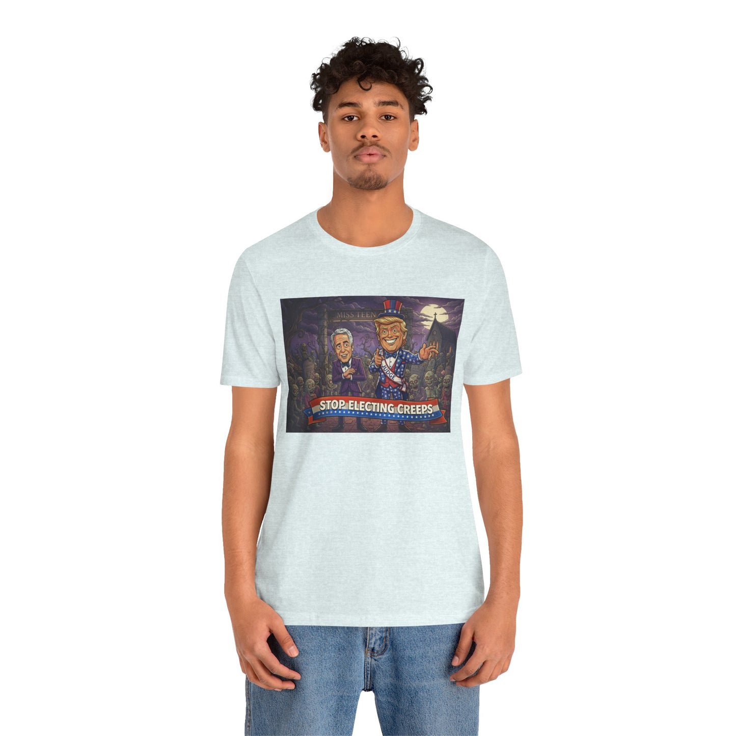 Stop Electing Creeps Political T‑Shirt — Satirical Anti‑Corruption Tee