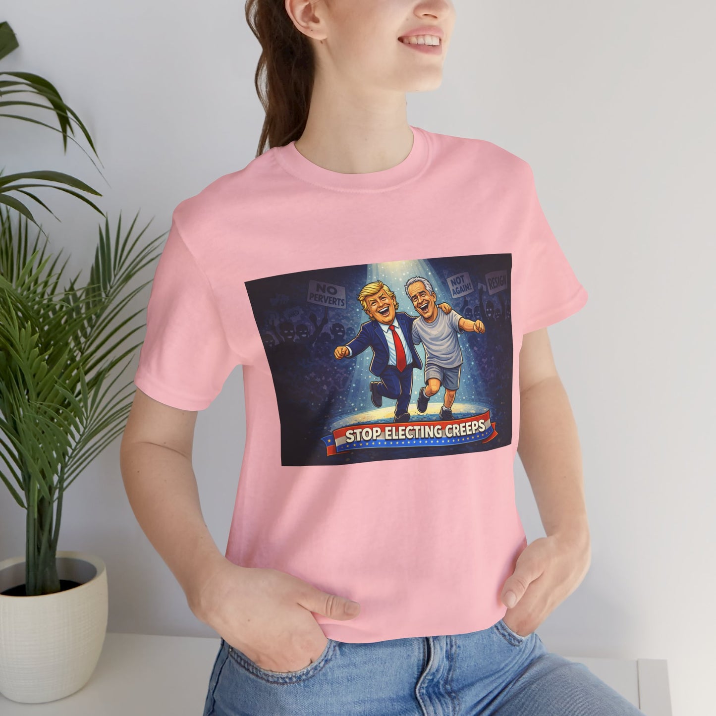 Graphic Tee — “Stop Electing Creeps” Political Protest T‑Shirt