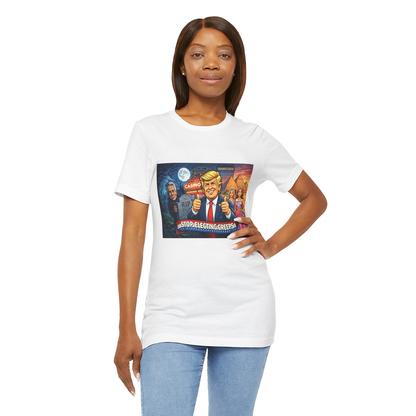 Stop Electing Creeps Tee — Satirical Political Graphic T‑Shirt