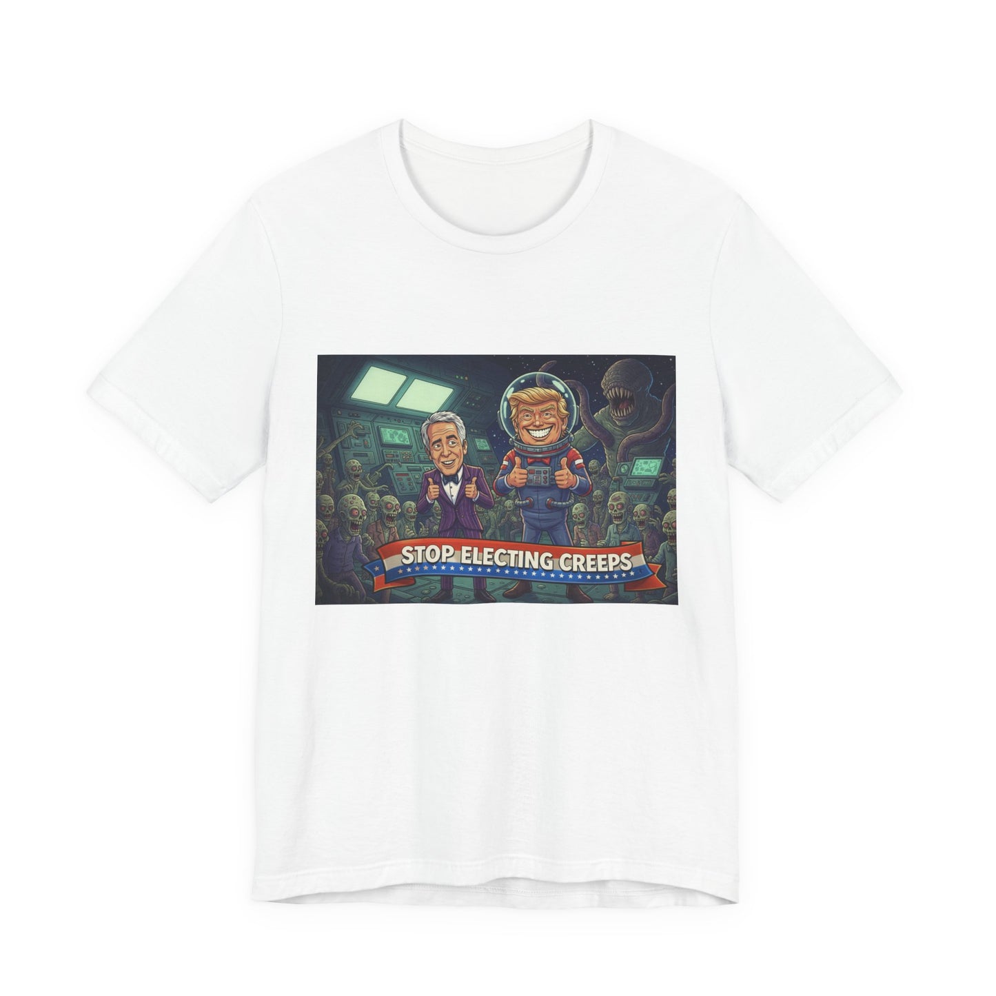 Political Satire Tee — “Stop Electing Creeps” Graphic Shirt