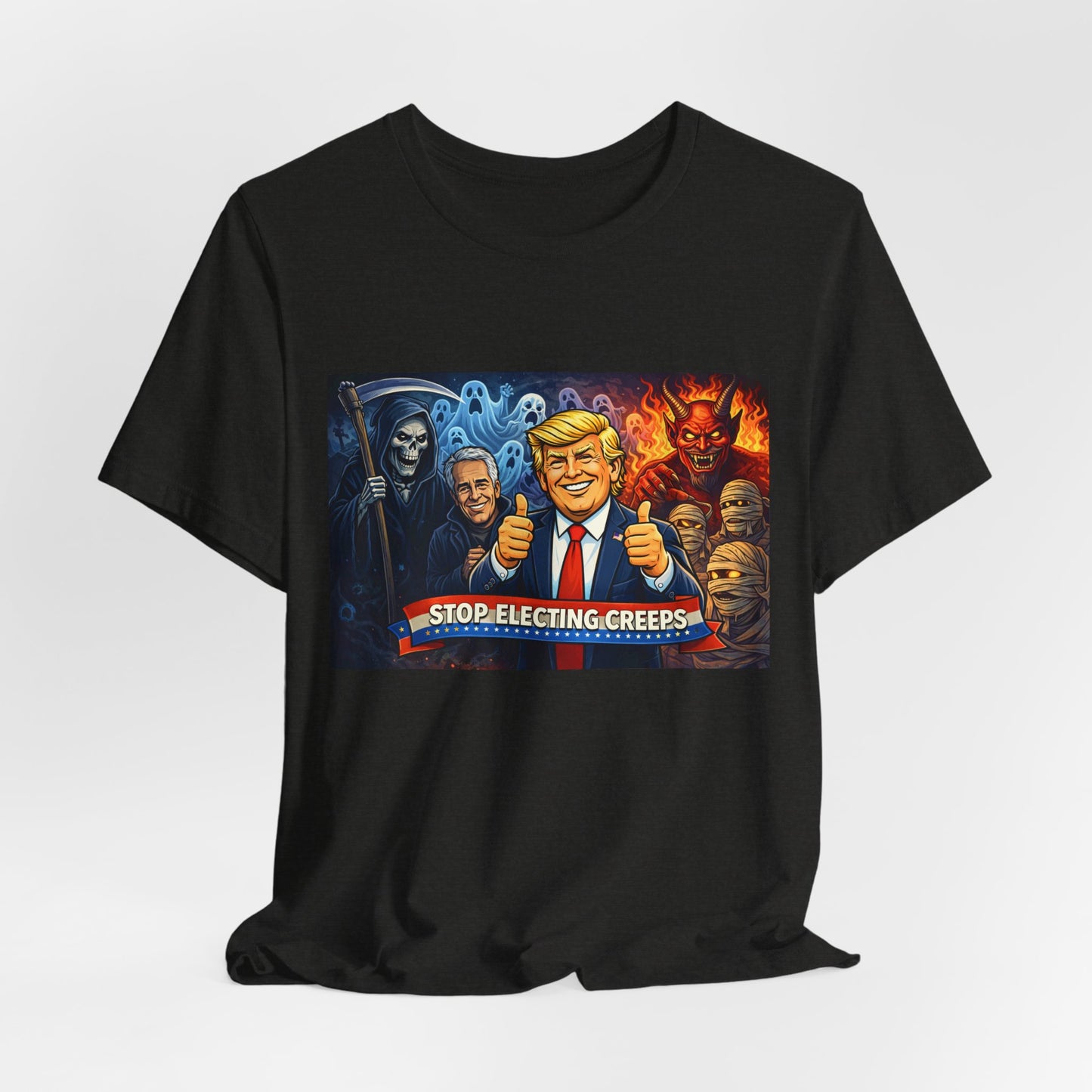 Political Satire Tee — "Stop Electing Creeps" Trump & Monsters Graphic Shirt