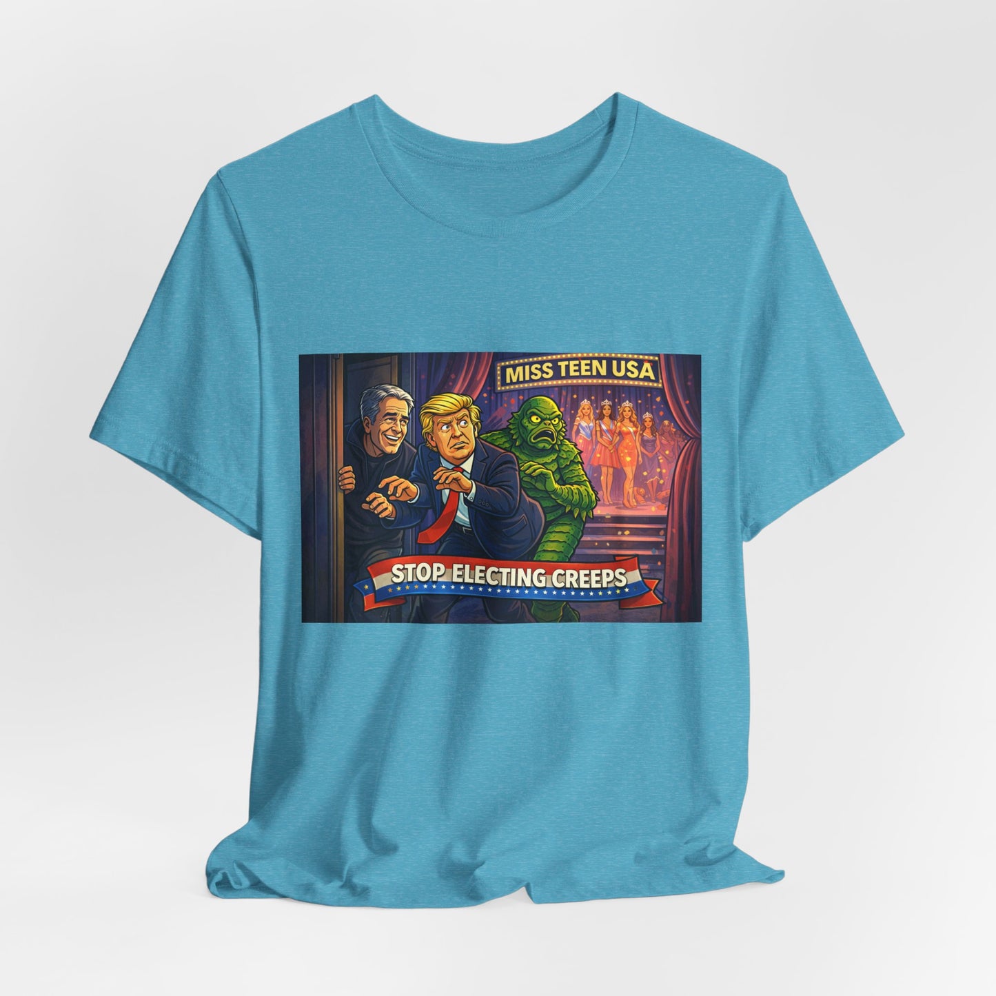 Stop Electing Creeps Tee — Political Satire Graphic Shirt