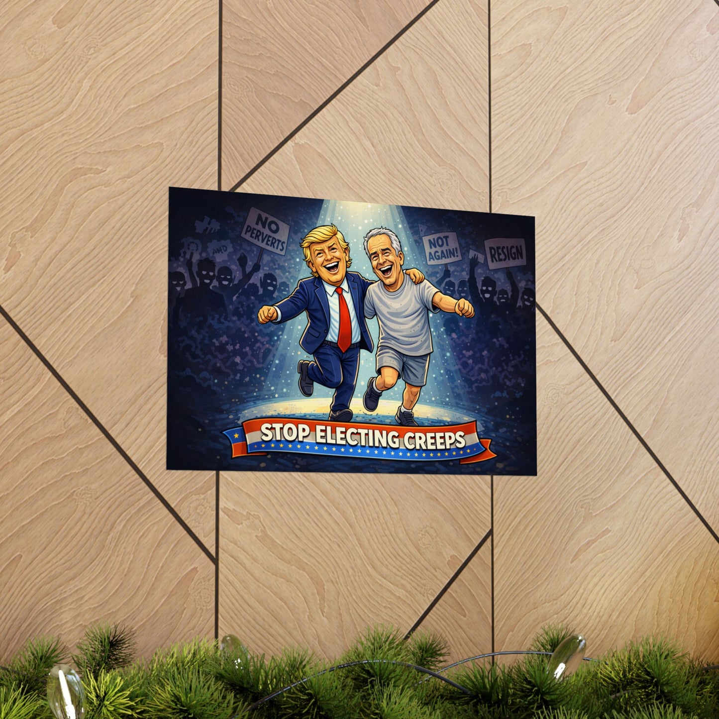 Protest Poster — "Stop Electing Creeps" Matte Horizontal Print