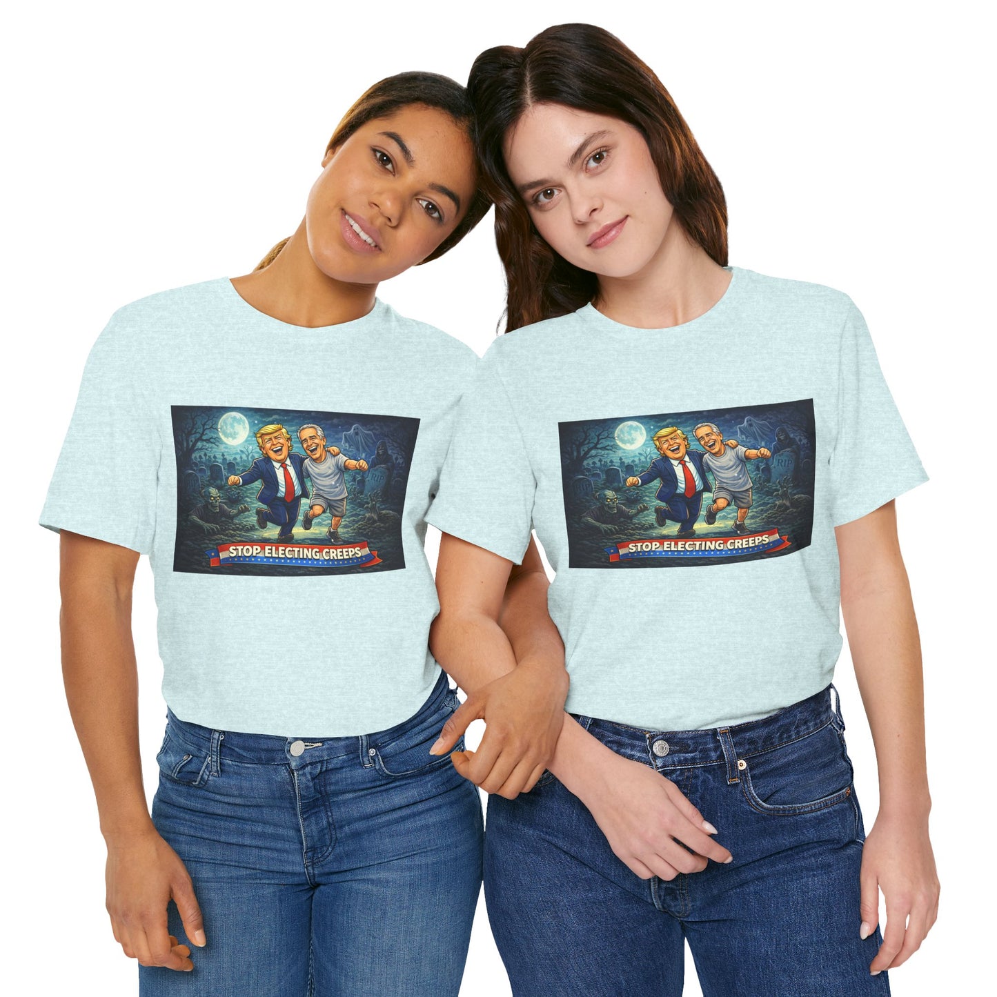 T‑Shirt — "Stop Electing Creeps" Political Satire Tee