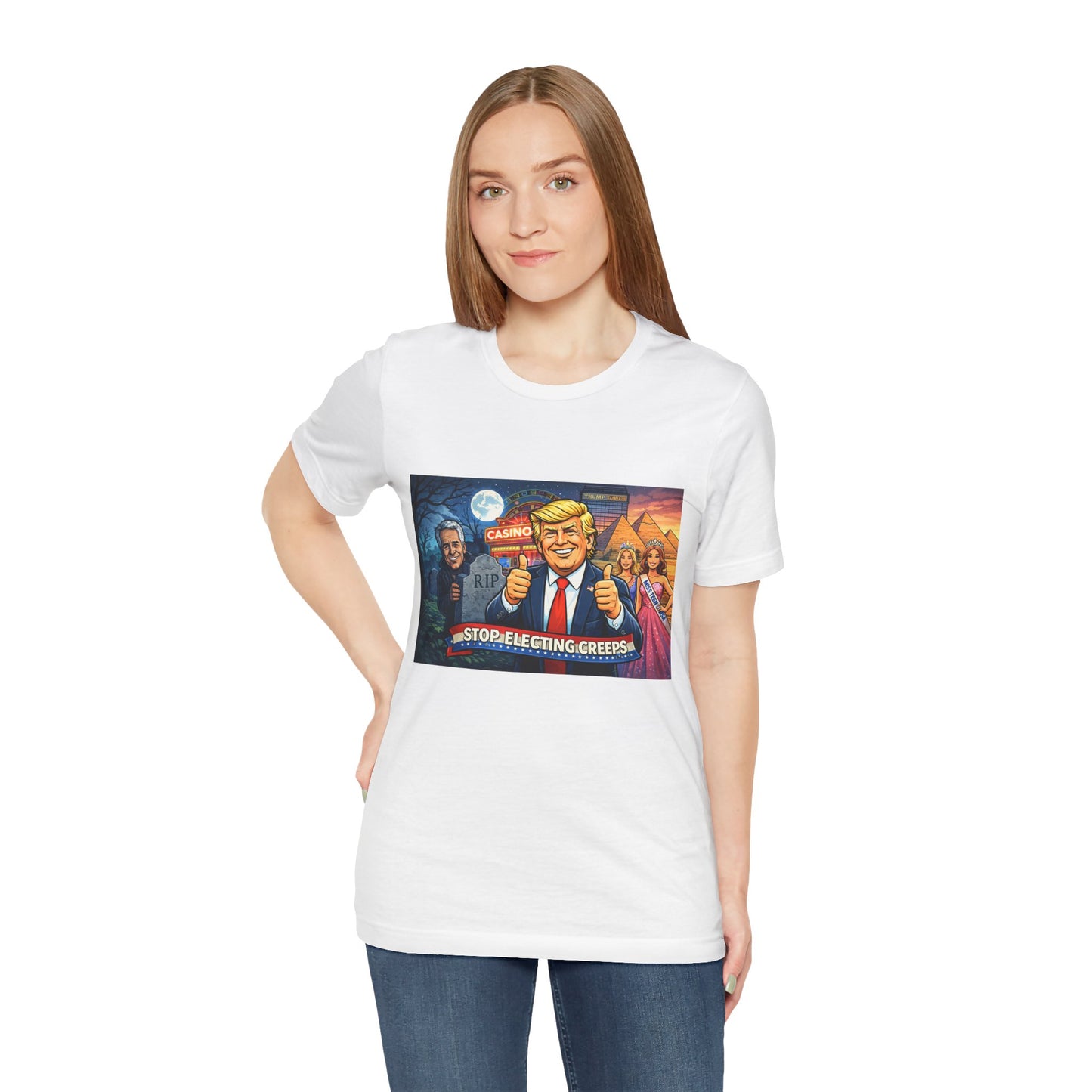 Stop Electing Creeps Tee — Satirical Political Graphic T‑Shirt