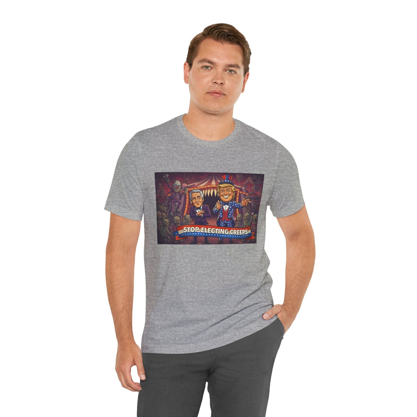 Stop Electing Creeps T‑Shirt — Political Satire Tee