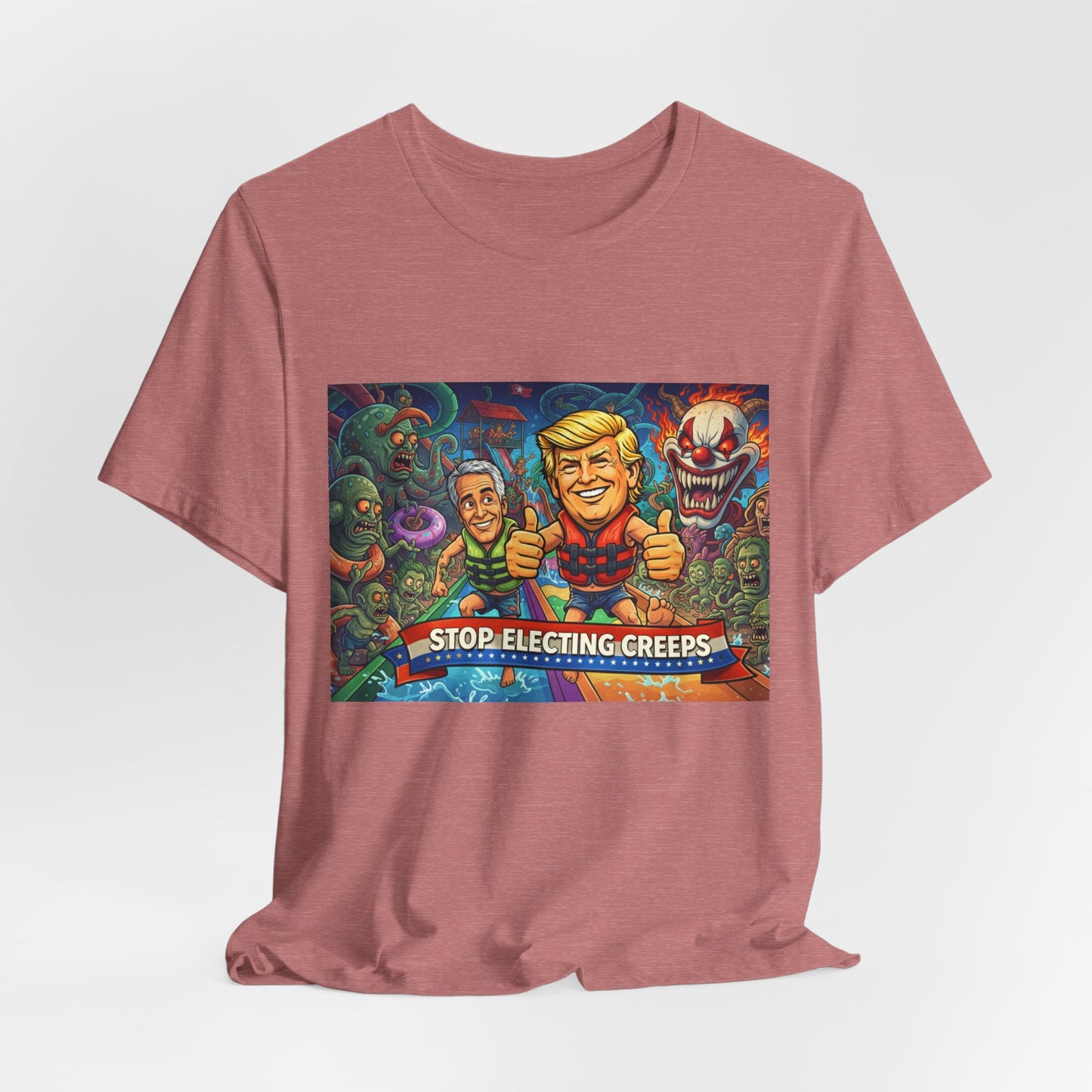 Political Graphic Tee — "Stop Electing Creeps" Bold Protest T‑Shirt