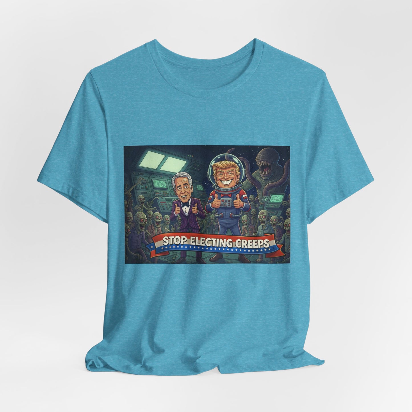 Political Satire Tee — “Stop Electing Creeps” Graphic Shirt