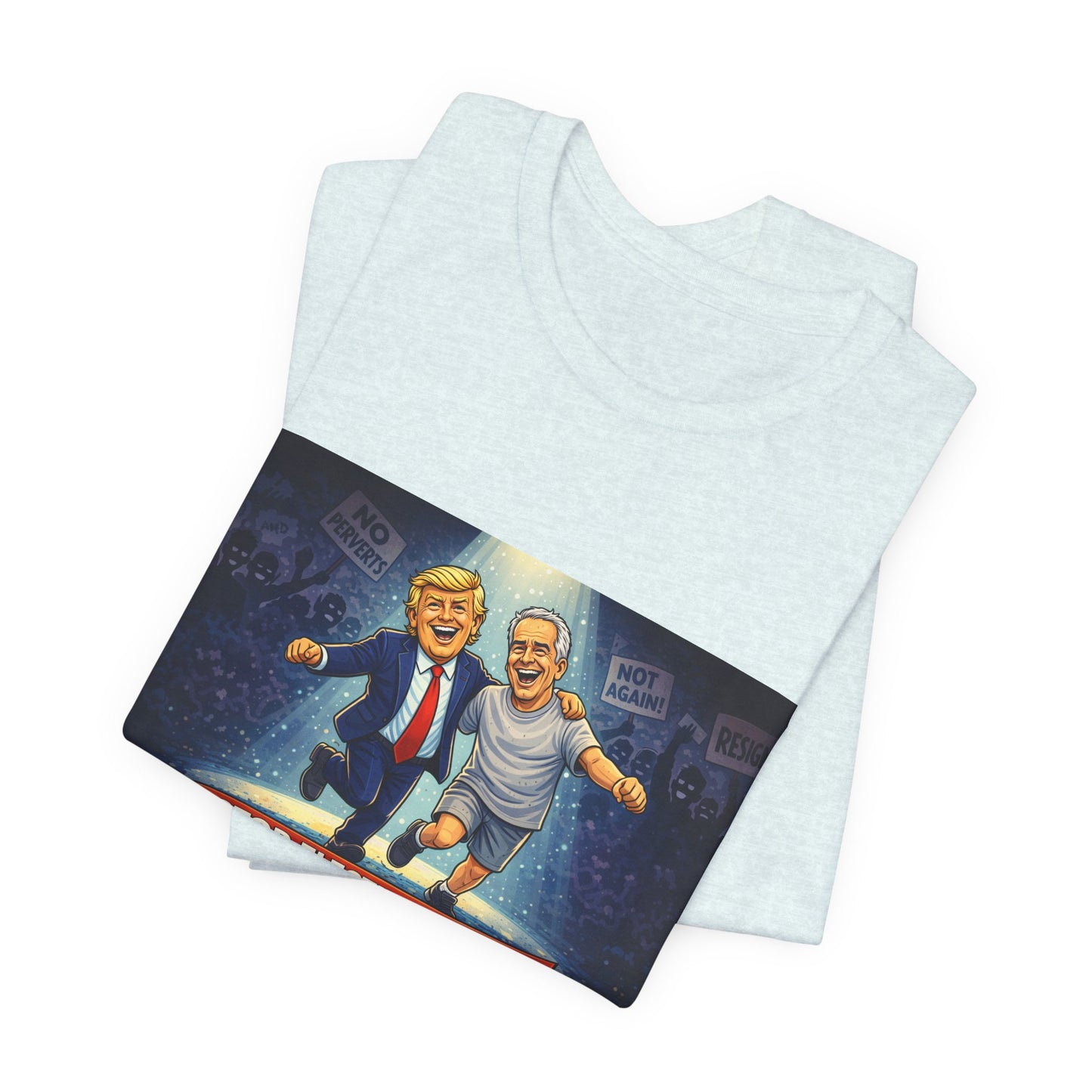 Graphic Tee — “Stop Electing Creeps” Political Protest T‑Shirt