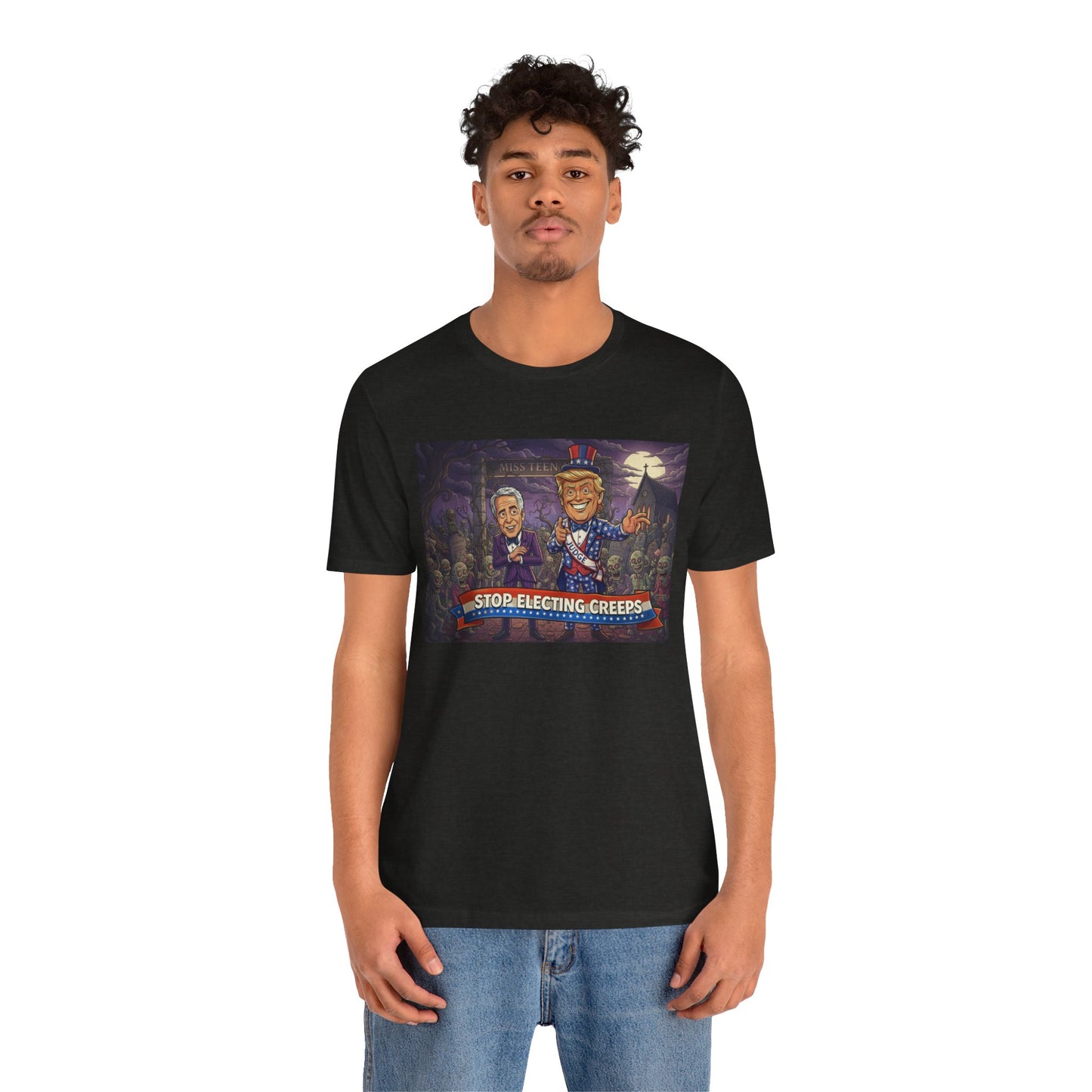 Stop Electing Creeps Political T‑Shirt — Satirical Anti‑Corruption Tee