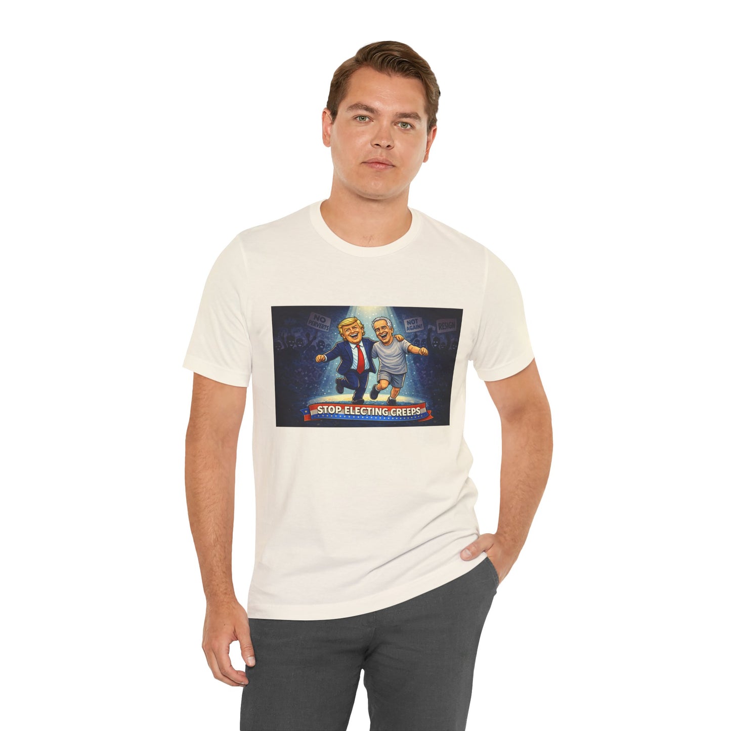 Graphic Tee — “Stop Electing Creeps” Political Protest T‑Shirt