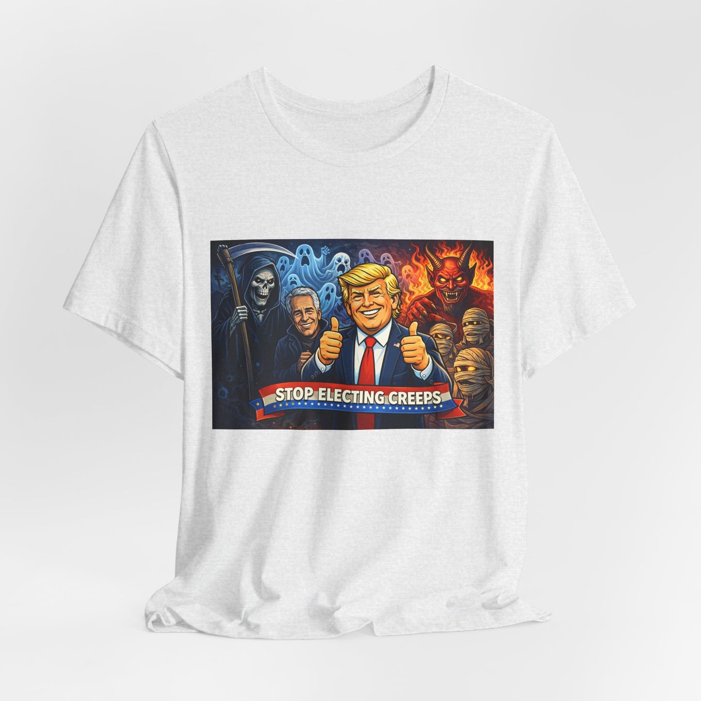 Political Satire Tee — "Stop Electing Creeps" Trump & Monsters Graphic Shirt