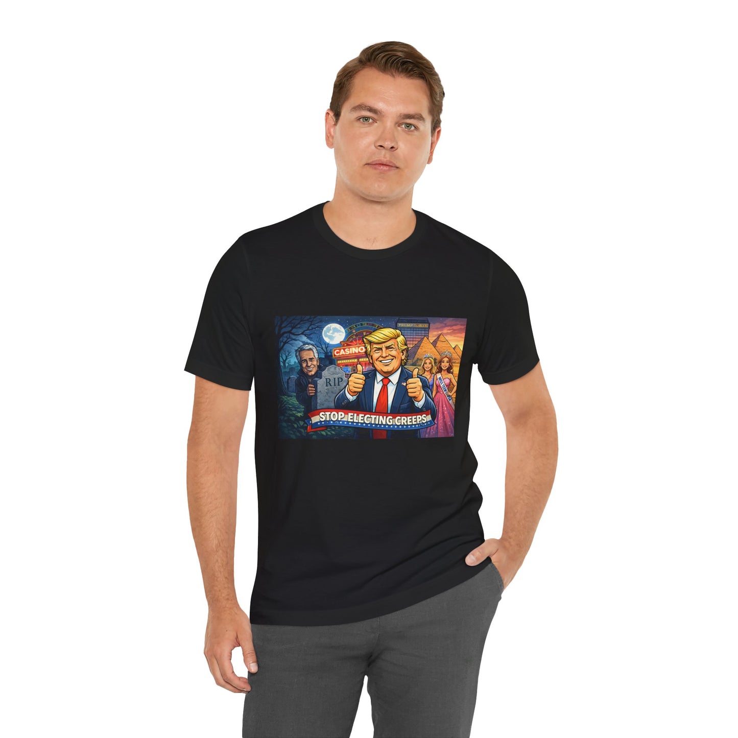 Stop Electing Creeps Tee — Satirical Political Graphic T‑Shirt