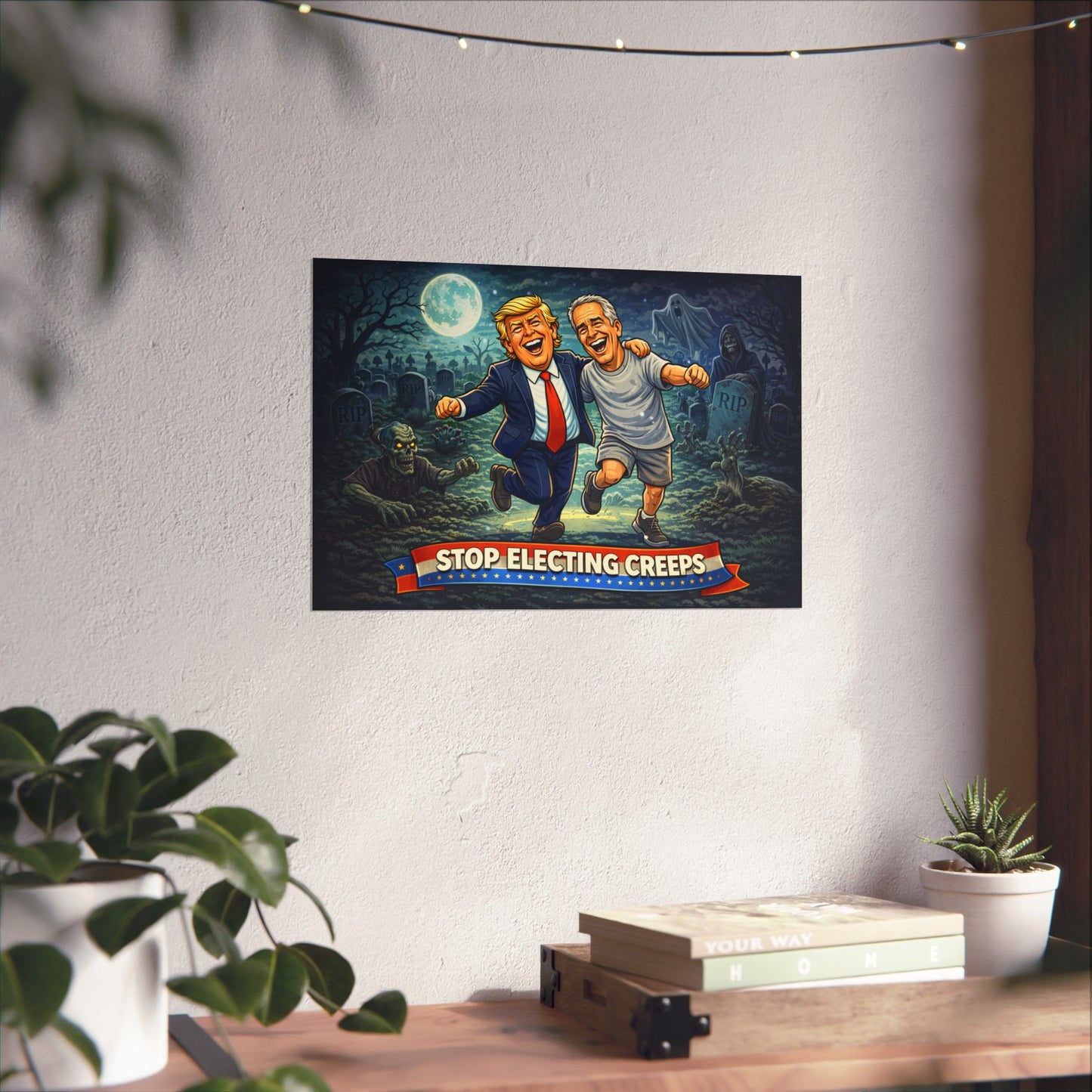 Matte Horizontal Poster — "Stop Electing Creeps" Political Satire Print