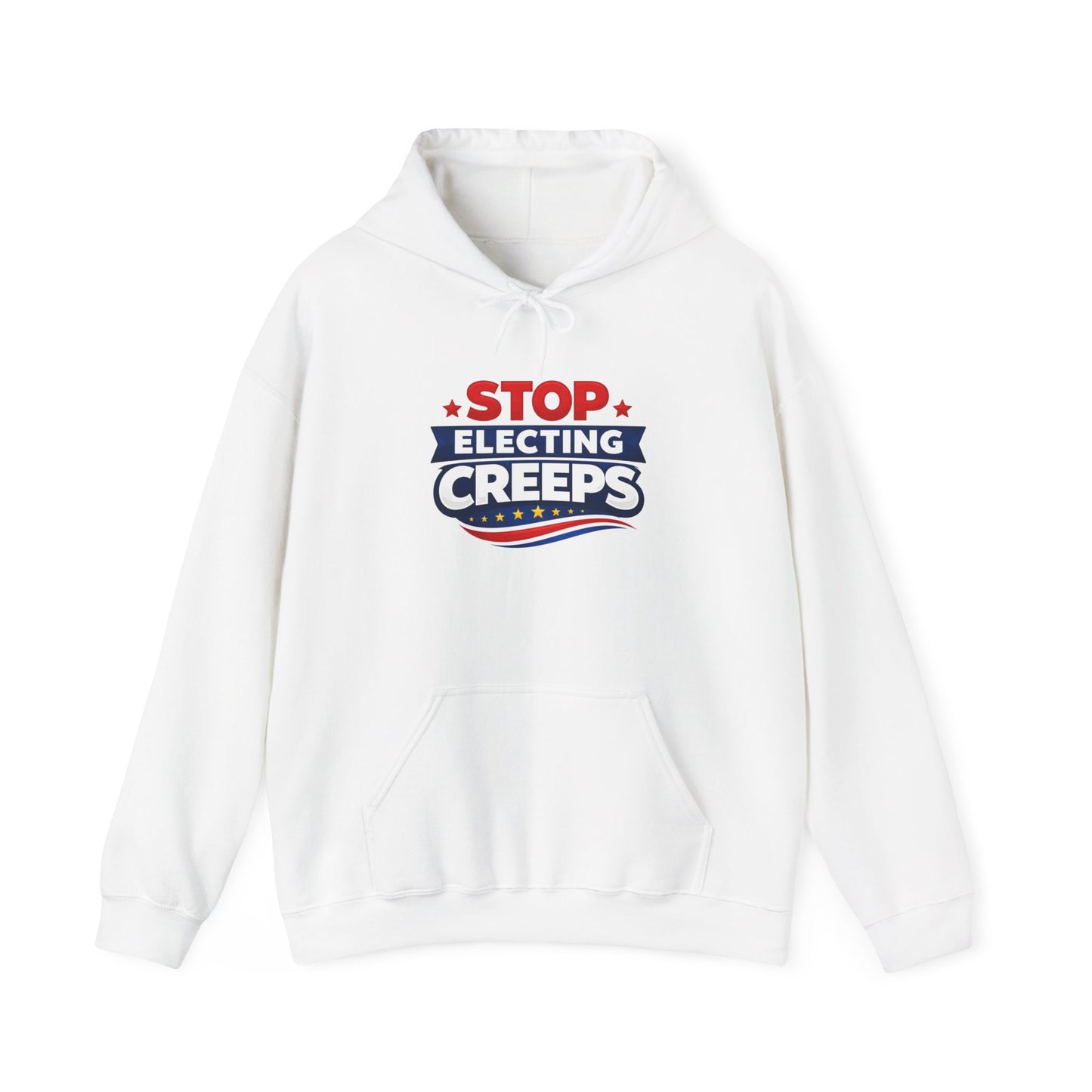 Political Hoodie - "Stop Electing Creeps" Protest Pullover