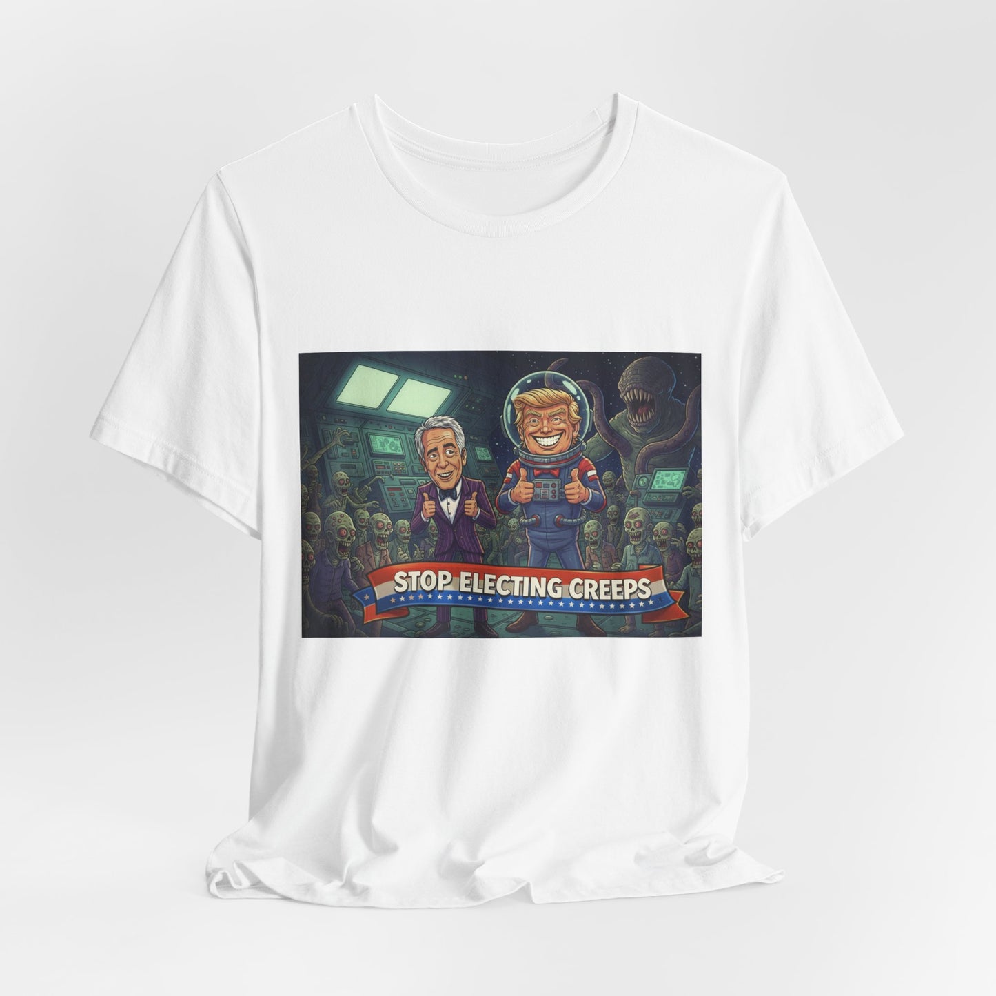 Political Satire Tee — “Stop Electing Creeps” Graphic Shirt