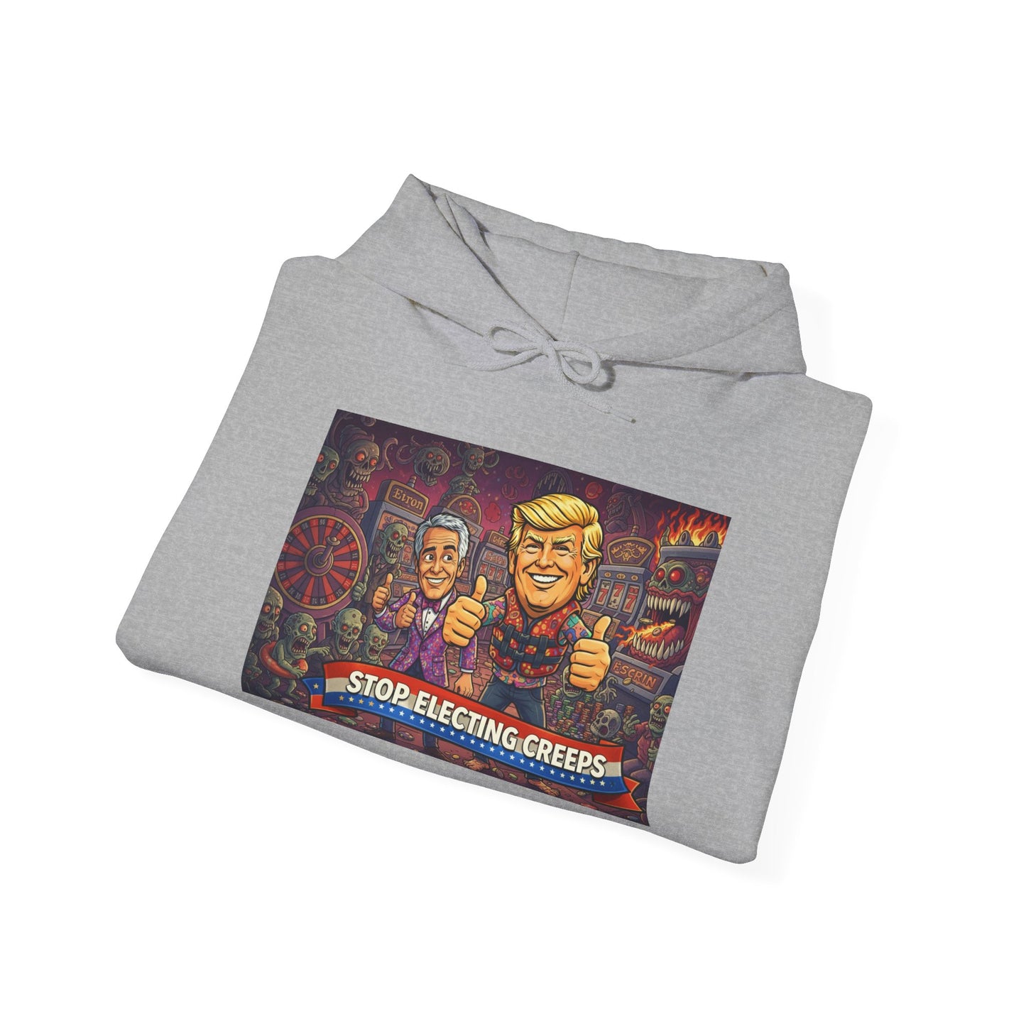 Political Satire Hoodie — "Stop Electing Creeps" Graphic Pullover