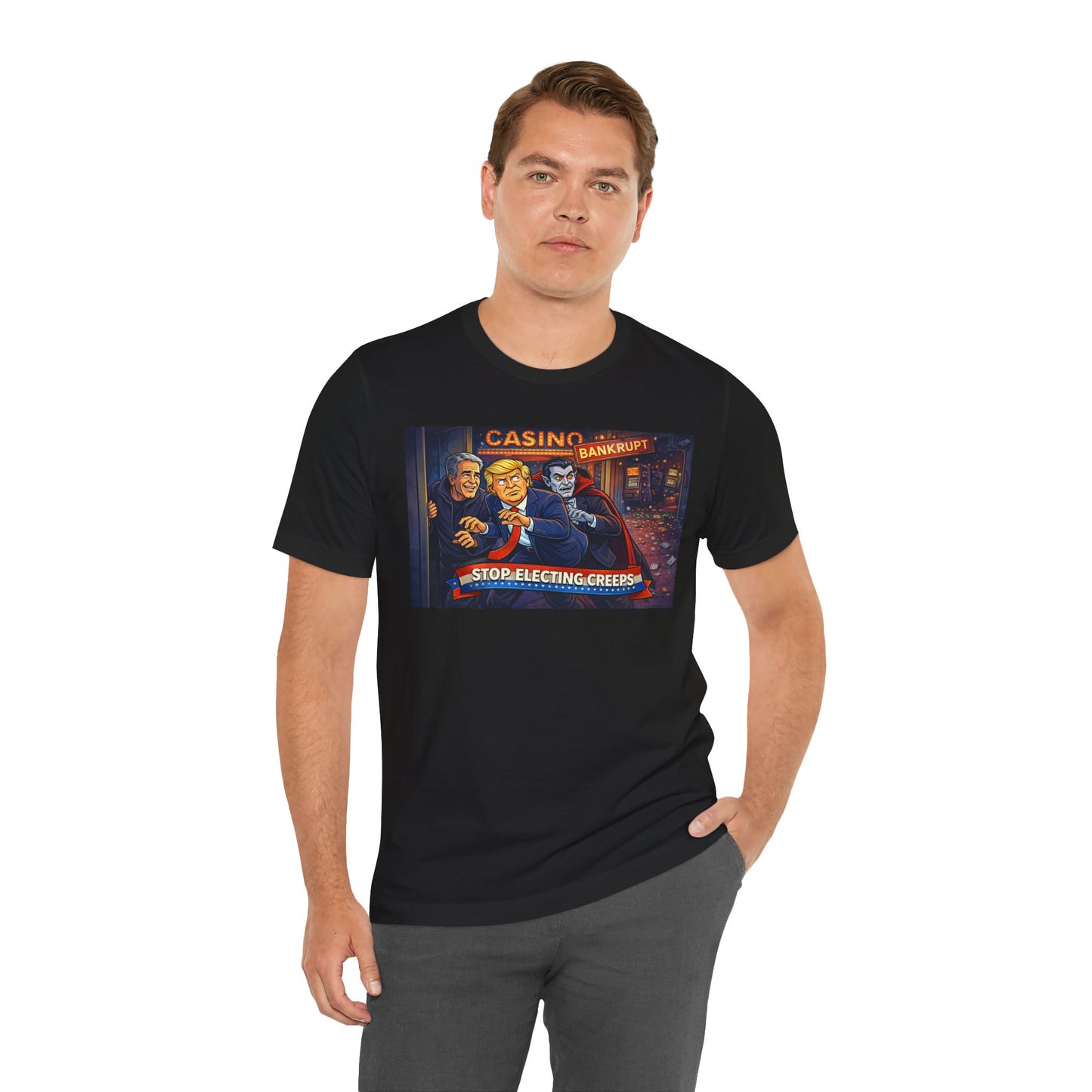 Casino Bankrupt Graphic Tee — "Stop Electing Creeps" Political Satire T‑Shirt