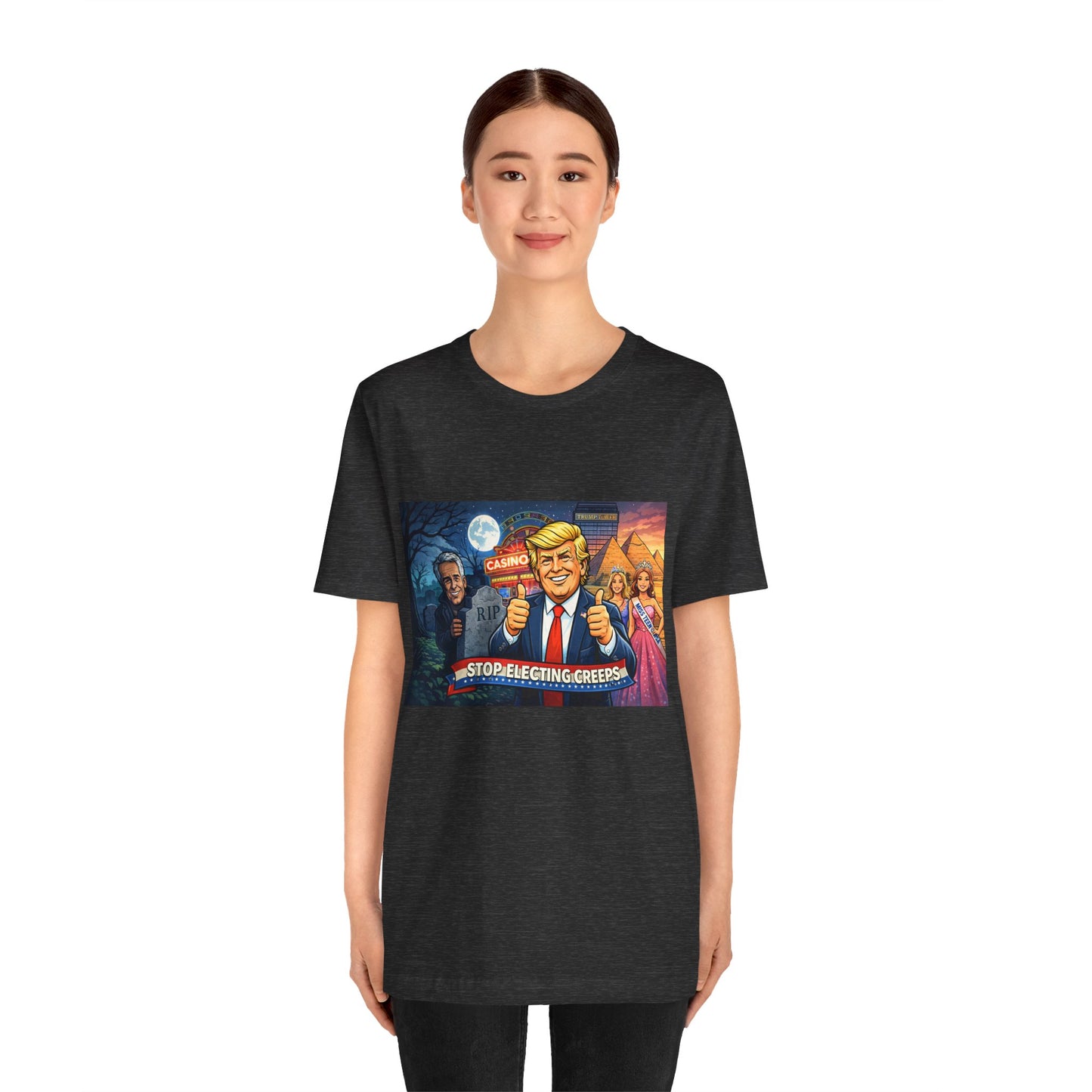 Stop Electing Creeps Tee — Satirical Political Graphic T‑Shirt