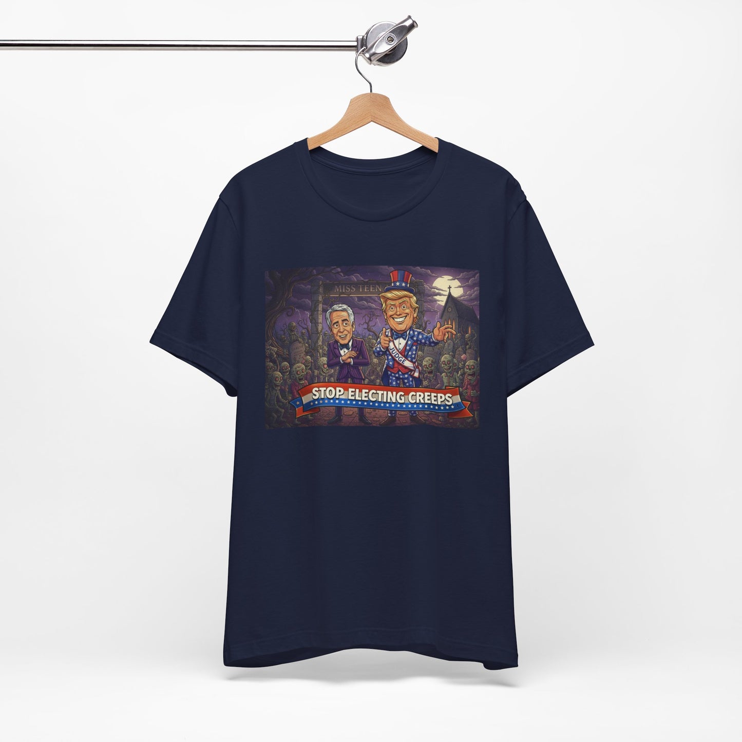 Stop Electing Creeps Political T‑Shirt — Satirical Anti‑Corruption Tee