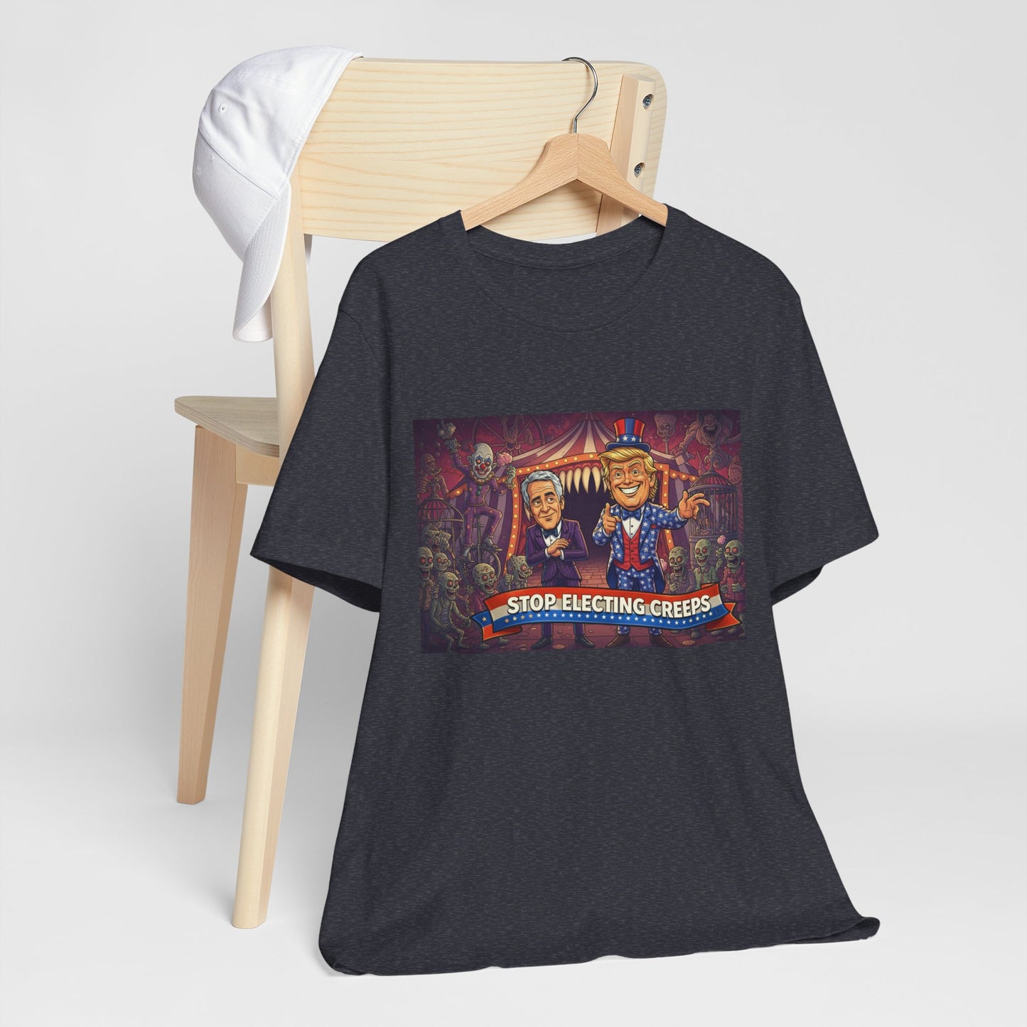 Stop Electing Creeps T‑Shirt — Political Satire Tee