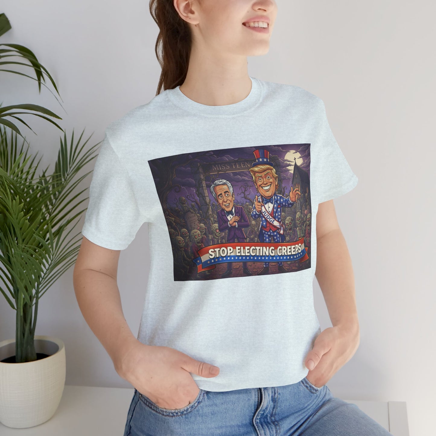 Stop Electing Creeps Political T‑Shirt — Satirical Anti‑Corruption Tee