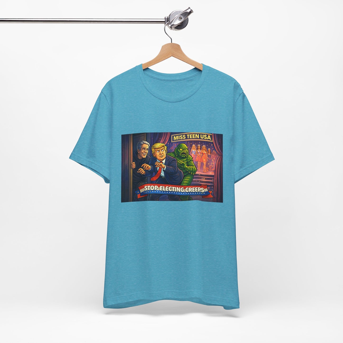 Stop Electing Creeps Tee — Political Satire Graphic Shirt