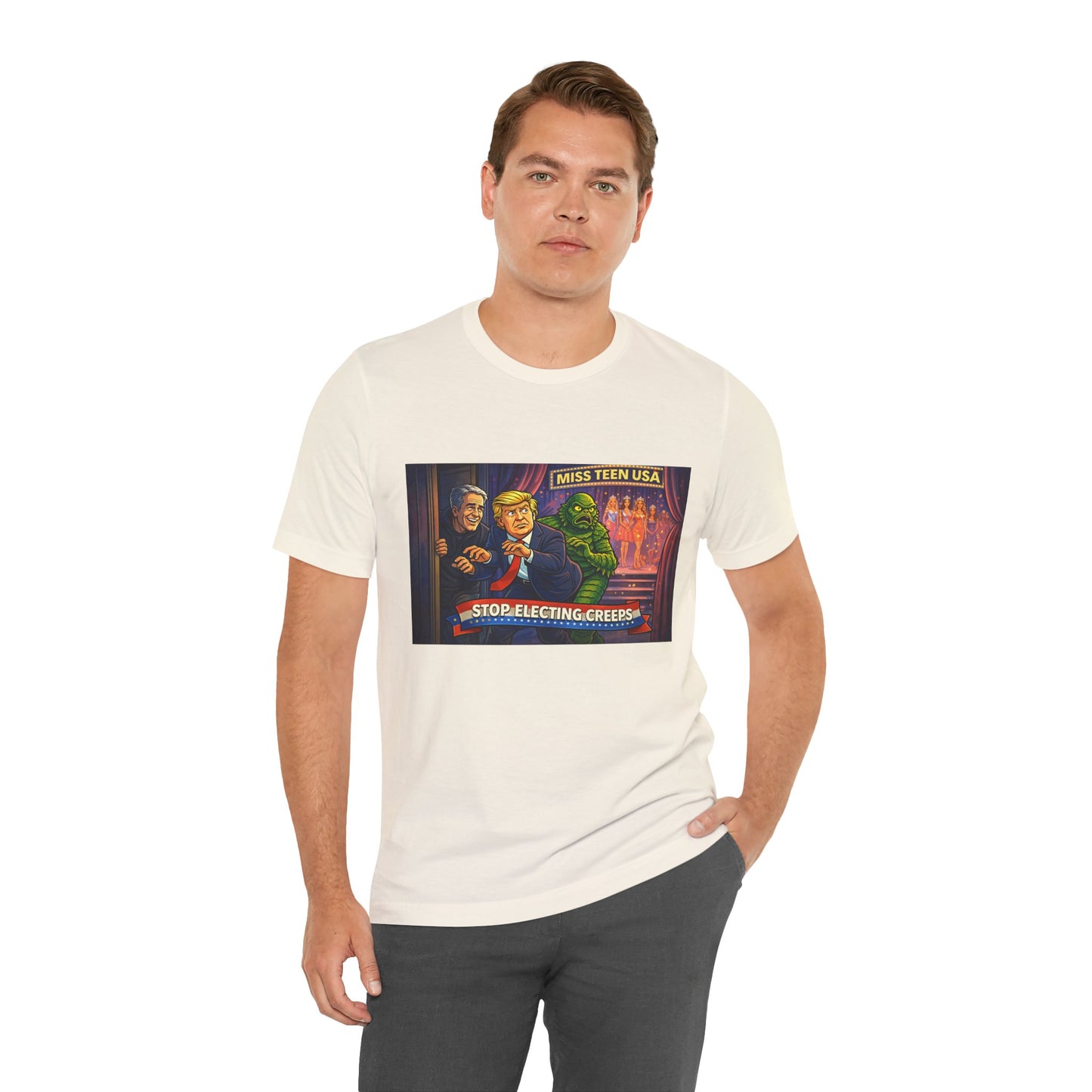 Stop Electing Creeps Tee — Political Satire Graphic Shirt