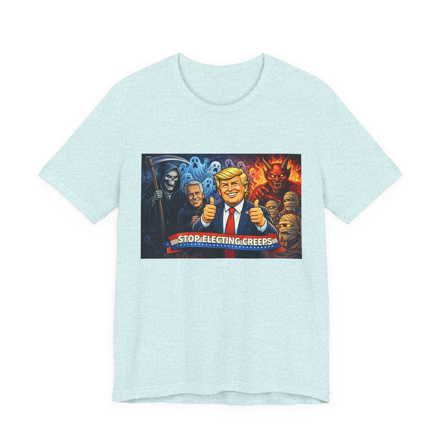 Political Satire Tee — "Stop Electing Creeps" Trump & Monsters Graphic Shirt