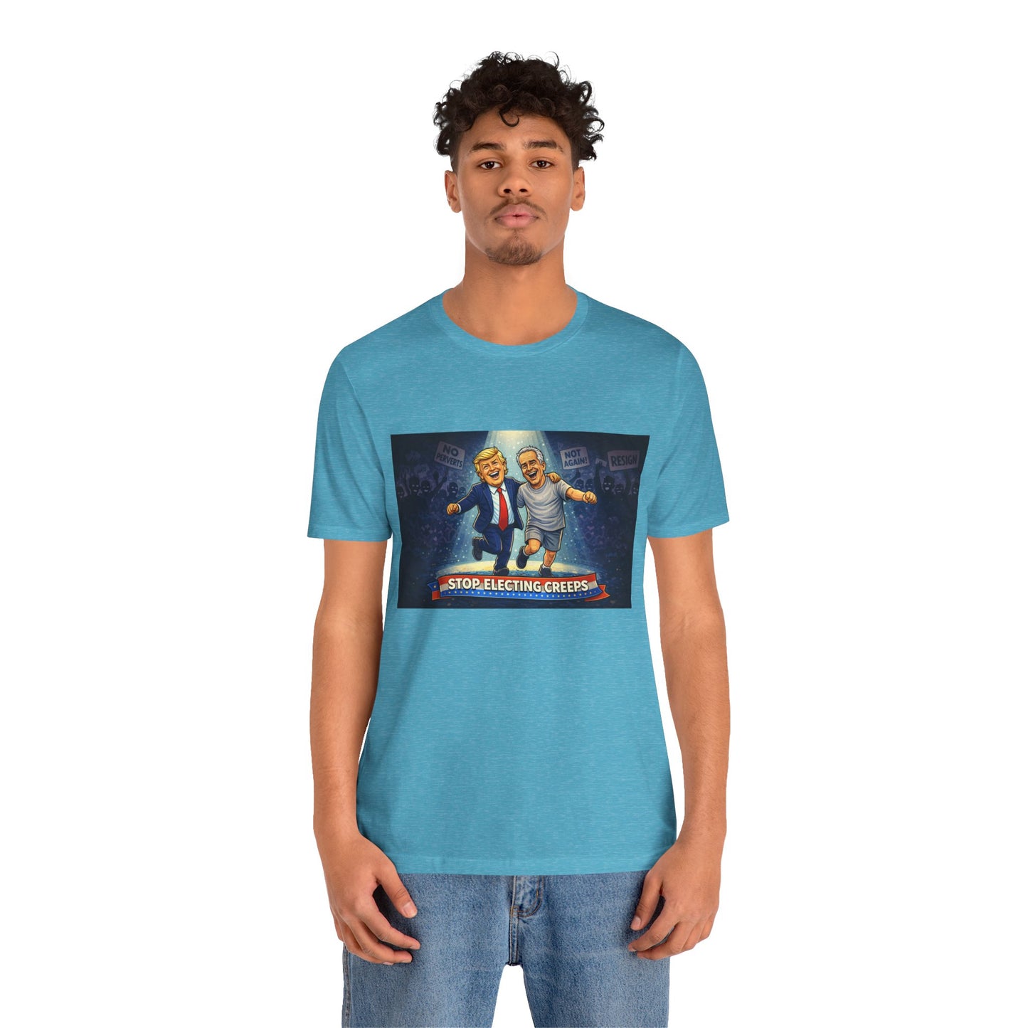 Graphic Tee — “Stop Electing Creeps” Political Protest T‑Shirt