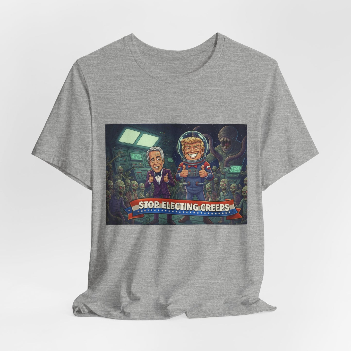 Political Satire Tee — “Stop Electing Creeps” Graphic Shirt