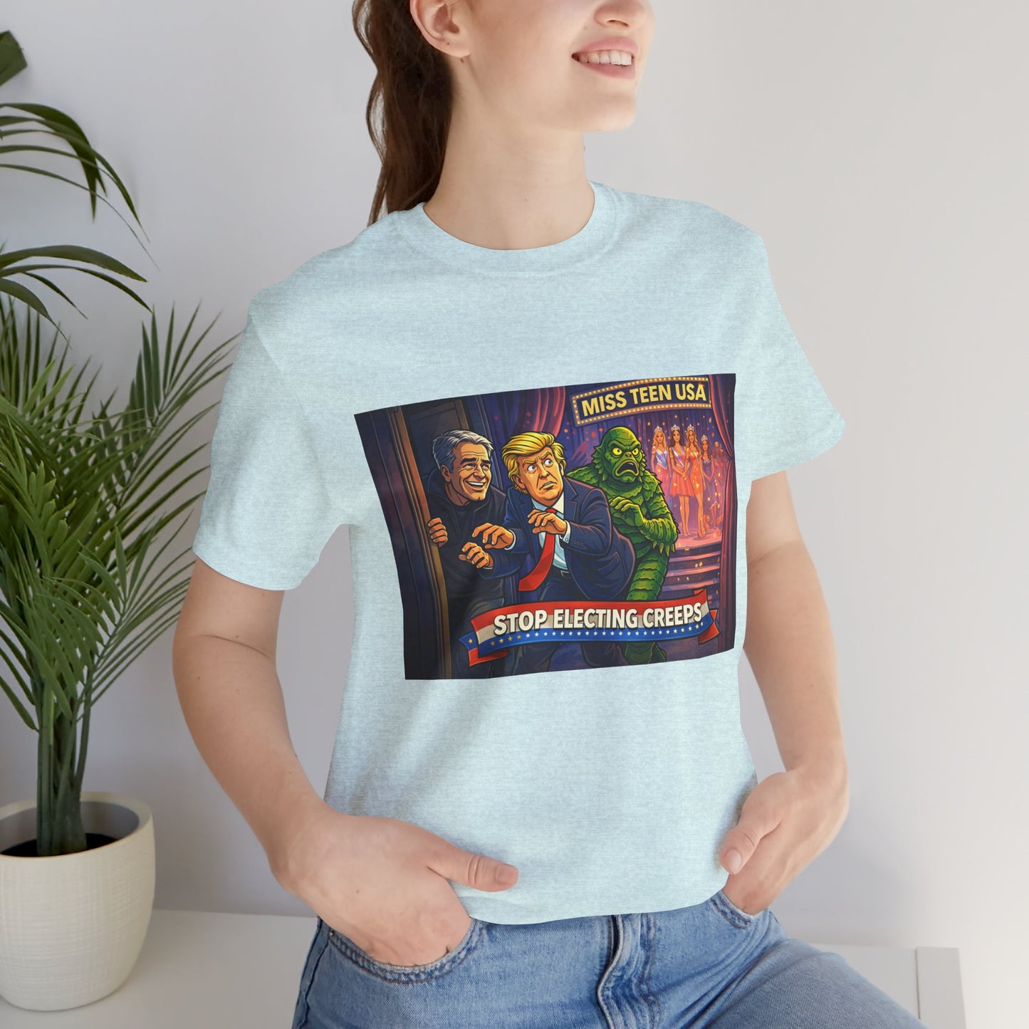 Stop Electing Creeps Tee — Political Satire Graphic Shirt