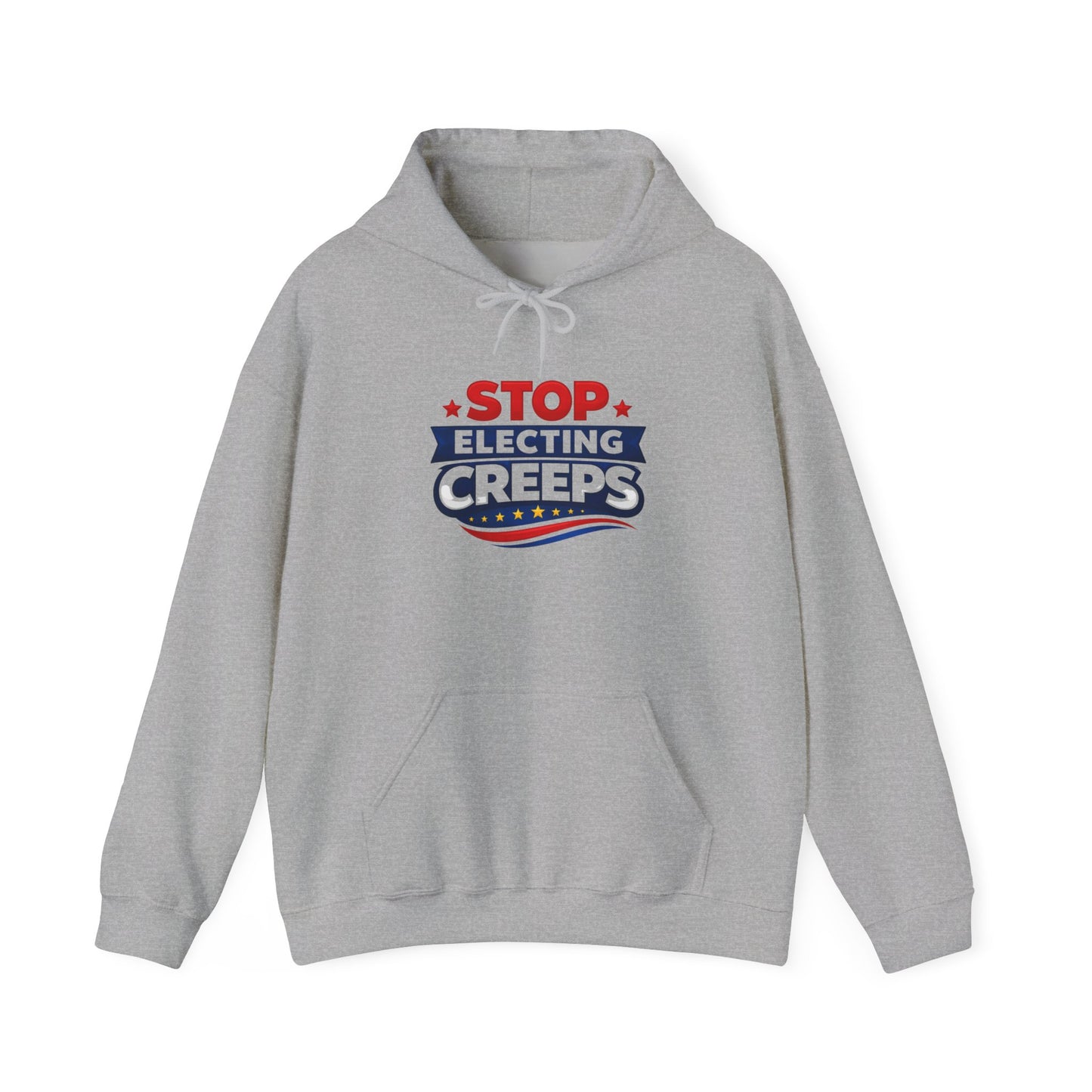 Political Hoodie - "Stop Electing Creeps" Protest Pullover