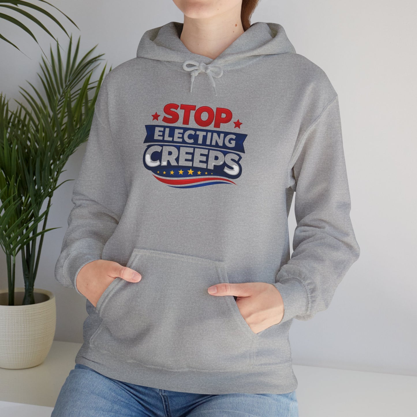 Political Hoodie - "Stop Electing Creeps" Protest Pullover