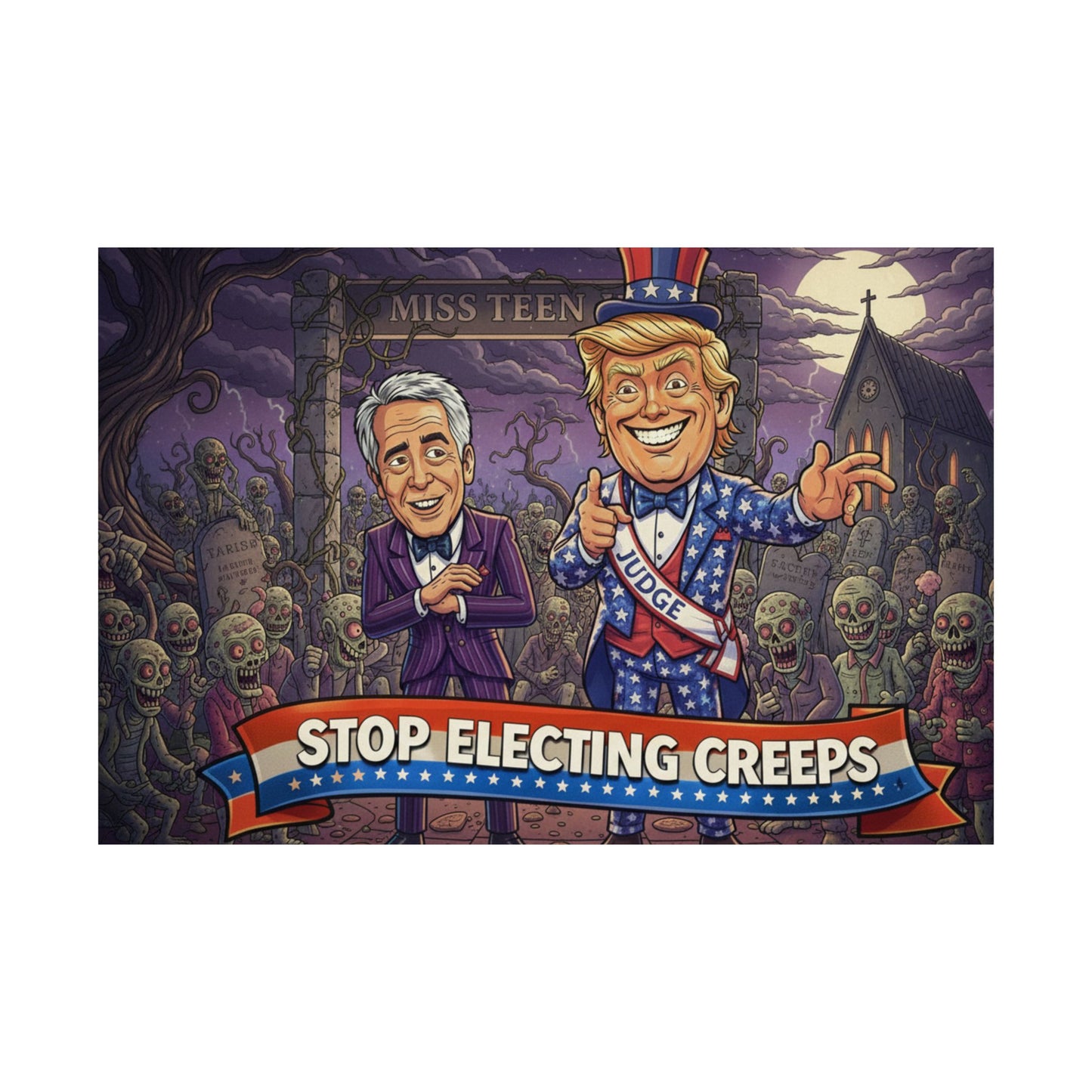 Matte Poster — "Stop Electing Creeps" Political Satire Wall Art