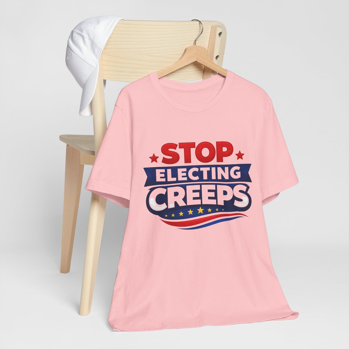 Stop Electing Creeps T‑Shirt — Political Protest Tee