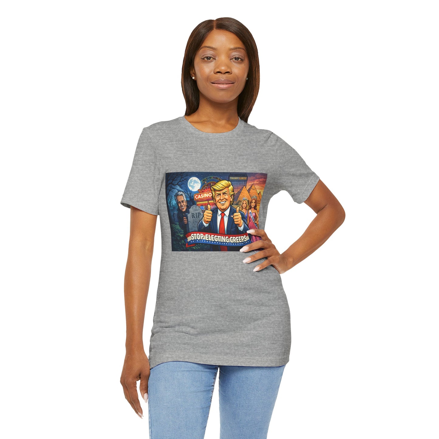 Stop Electing Creeps Tee — Satirical Political Graphic T‑Shirt
