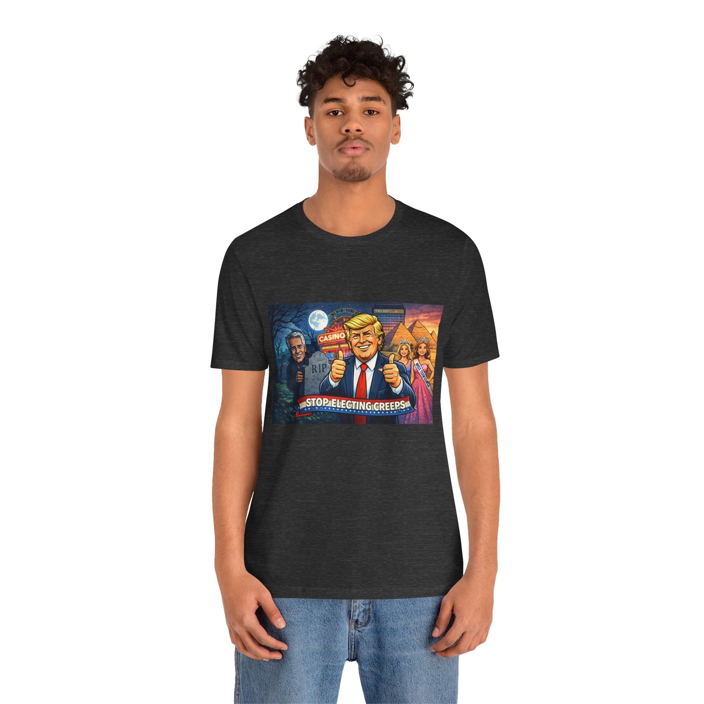 Stop Electing Creeps Tee — Satirical Political Graphic T‑Shirt
