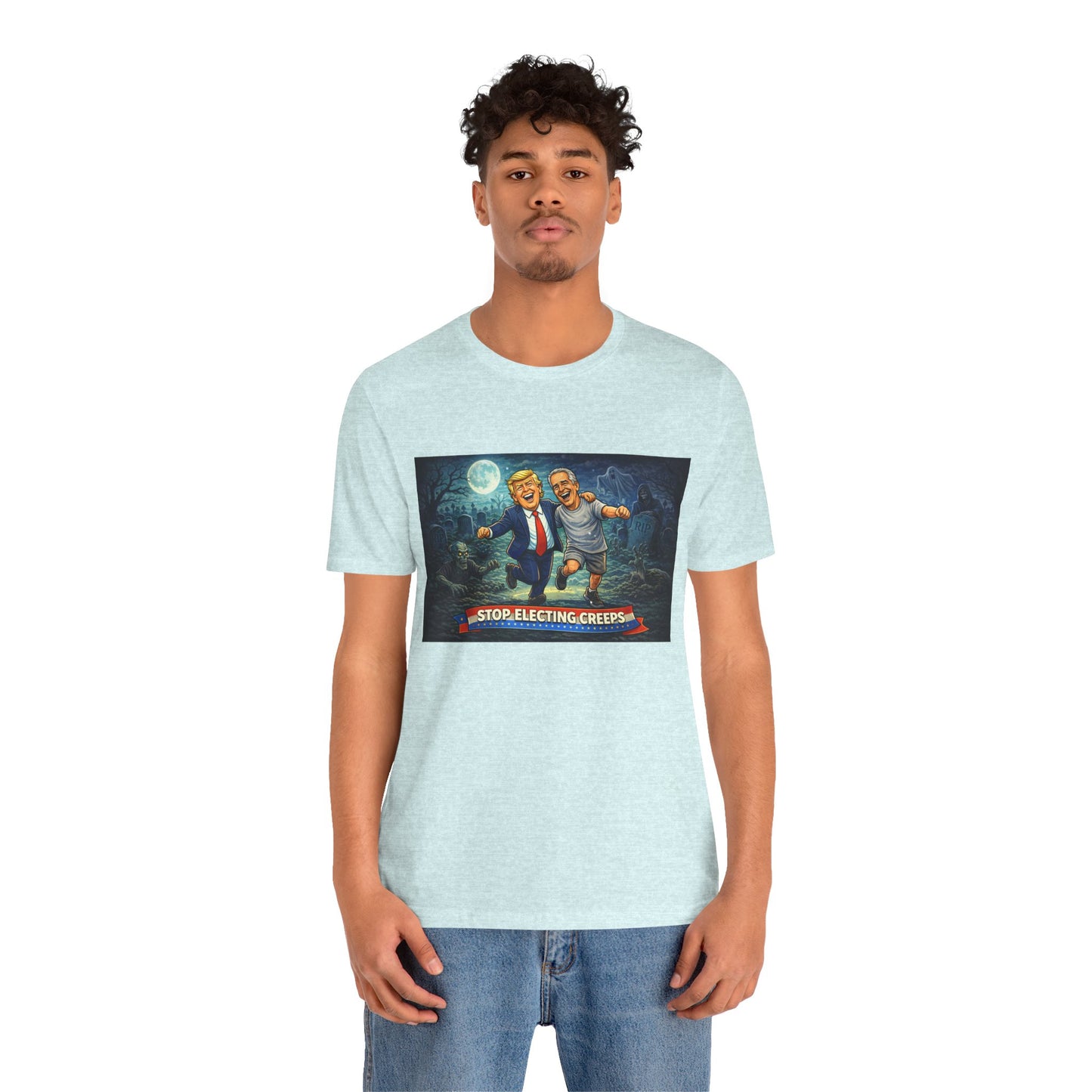 T‑Shirt — "Stop Electing Creeps" Political Satire Tee